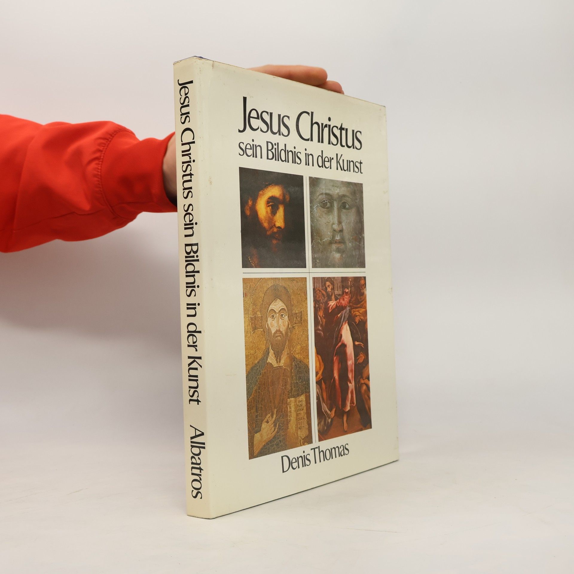 Denis Thomas Jesus Christus sein Bildnis in der Kunst