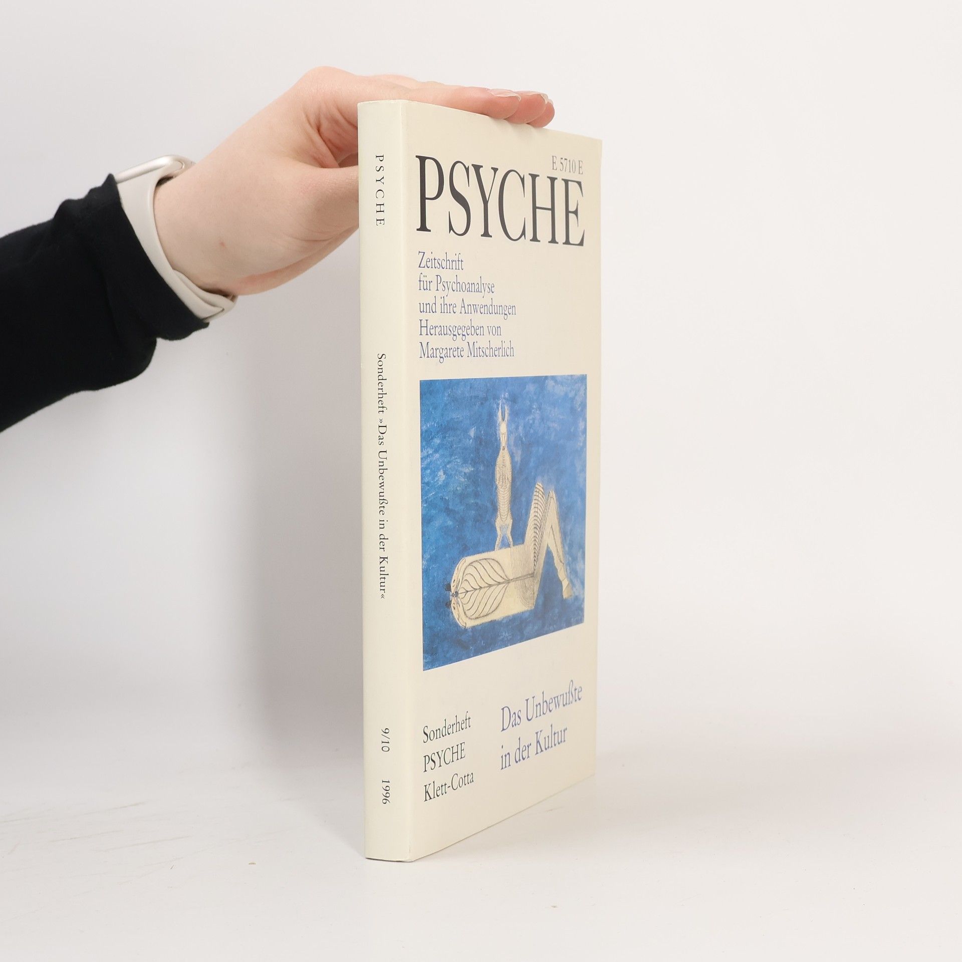 PSYCHE 9/10. Das Unbewußte in der Kultur