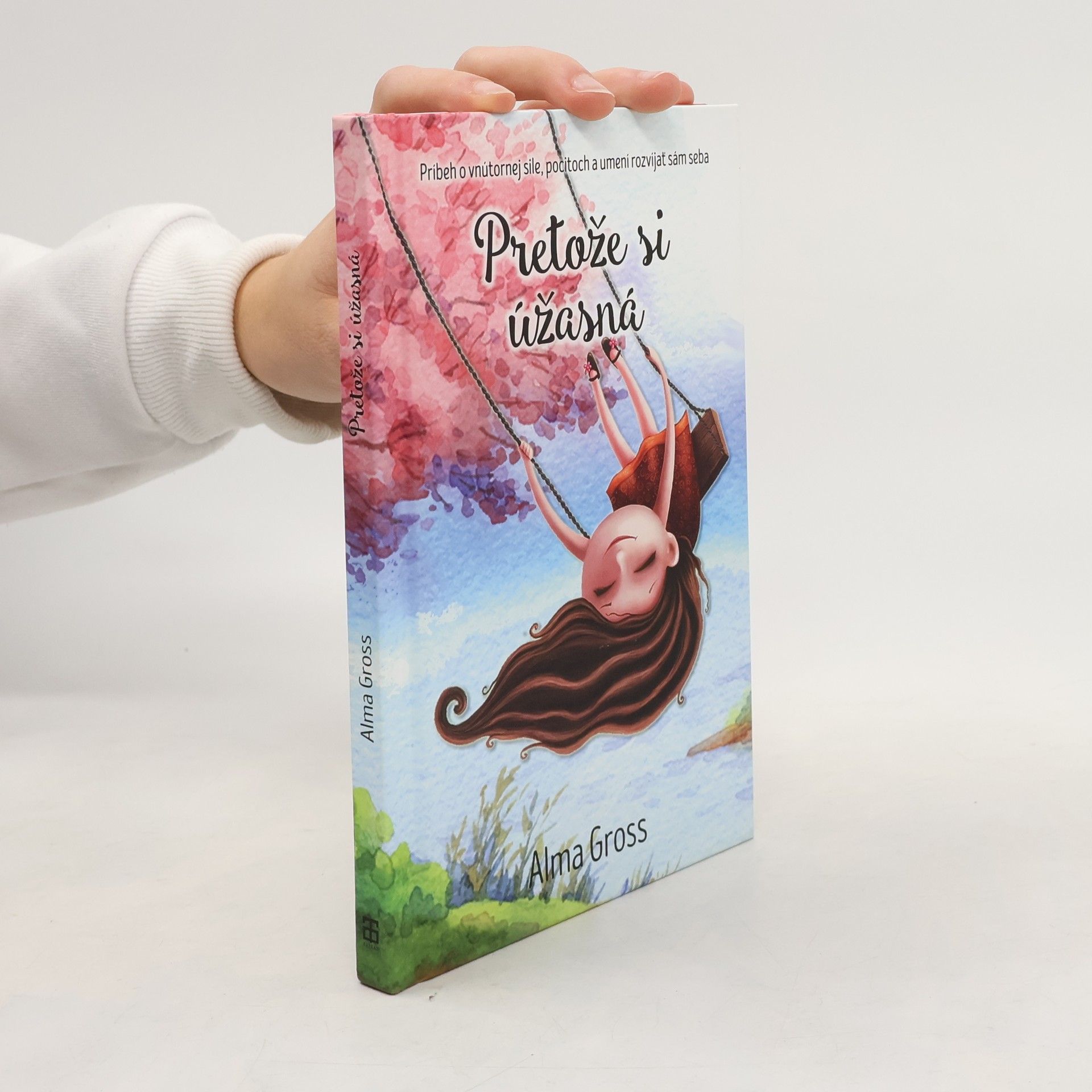 Alma Gross Pretože si úžasná