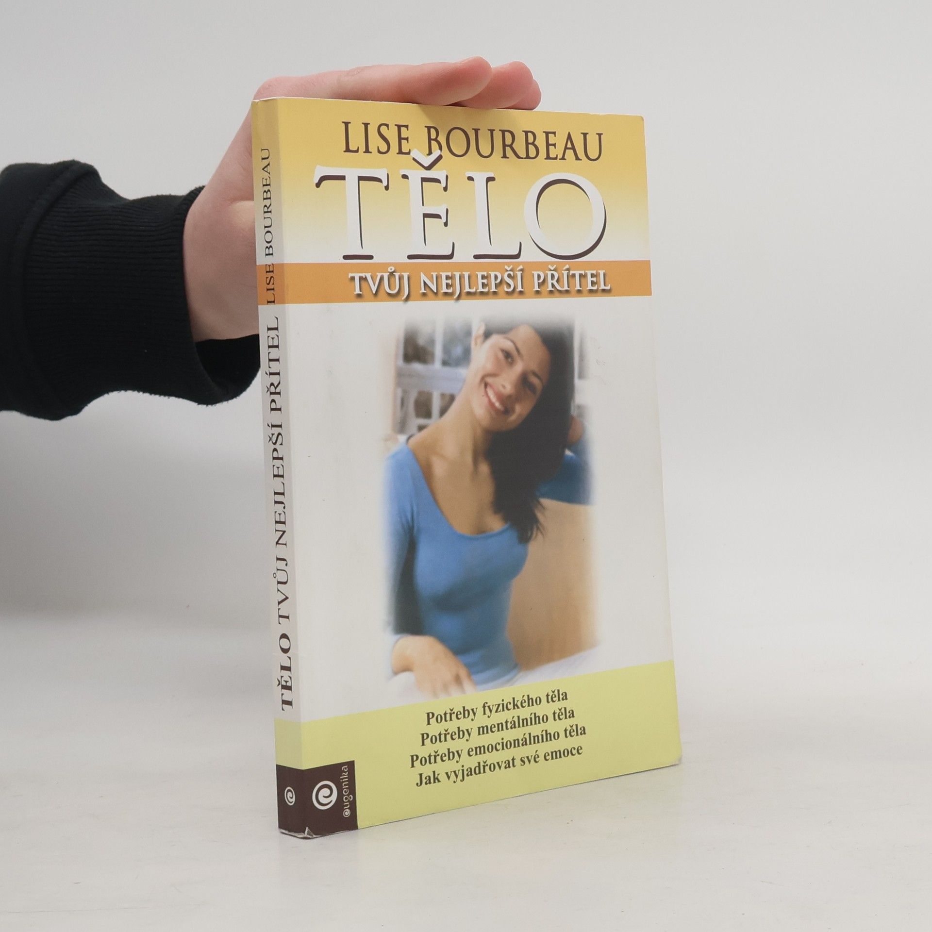 Lise Bourbeau Tělo - tvůj nejlepší přítel