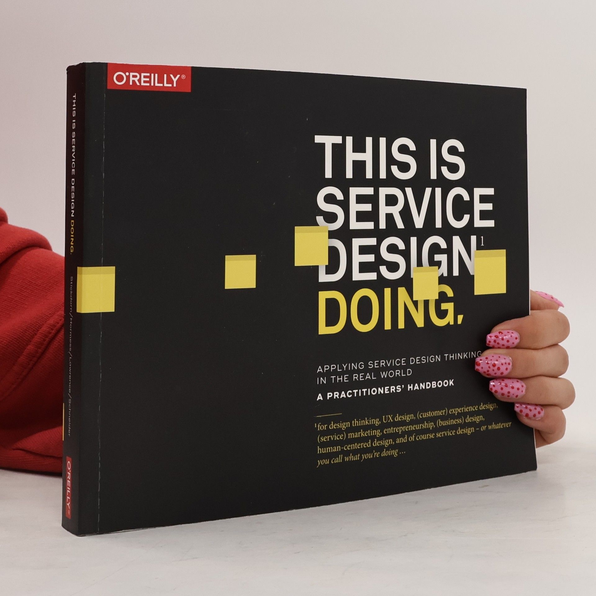 Collectif d'auteurs This is service design doing: applying service design thinking in the real world
