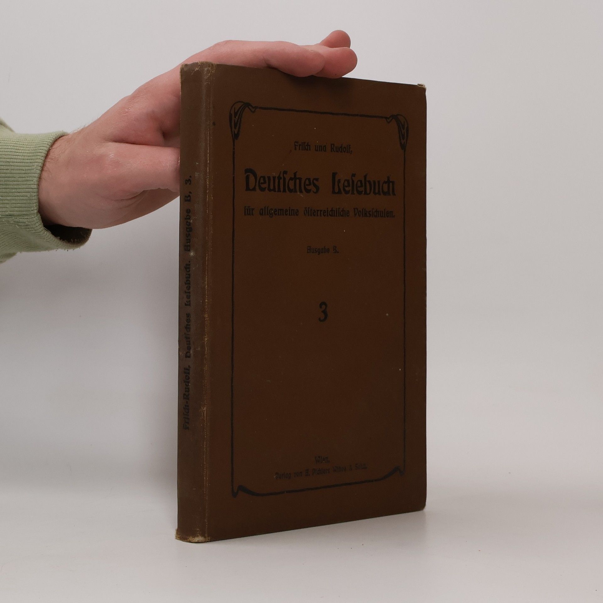 Franz Frisch Deutsches Lesebuch für allgemeine österreichische Volksschulen 3.