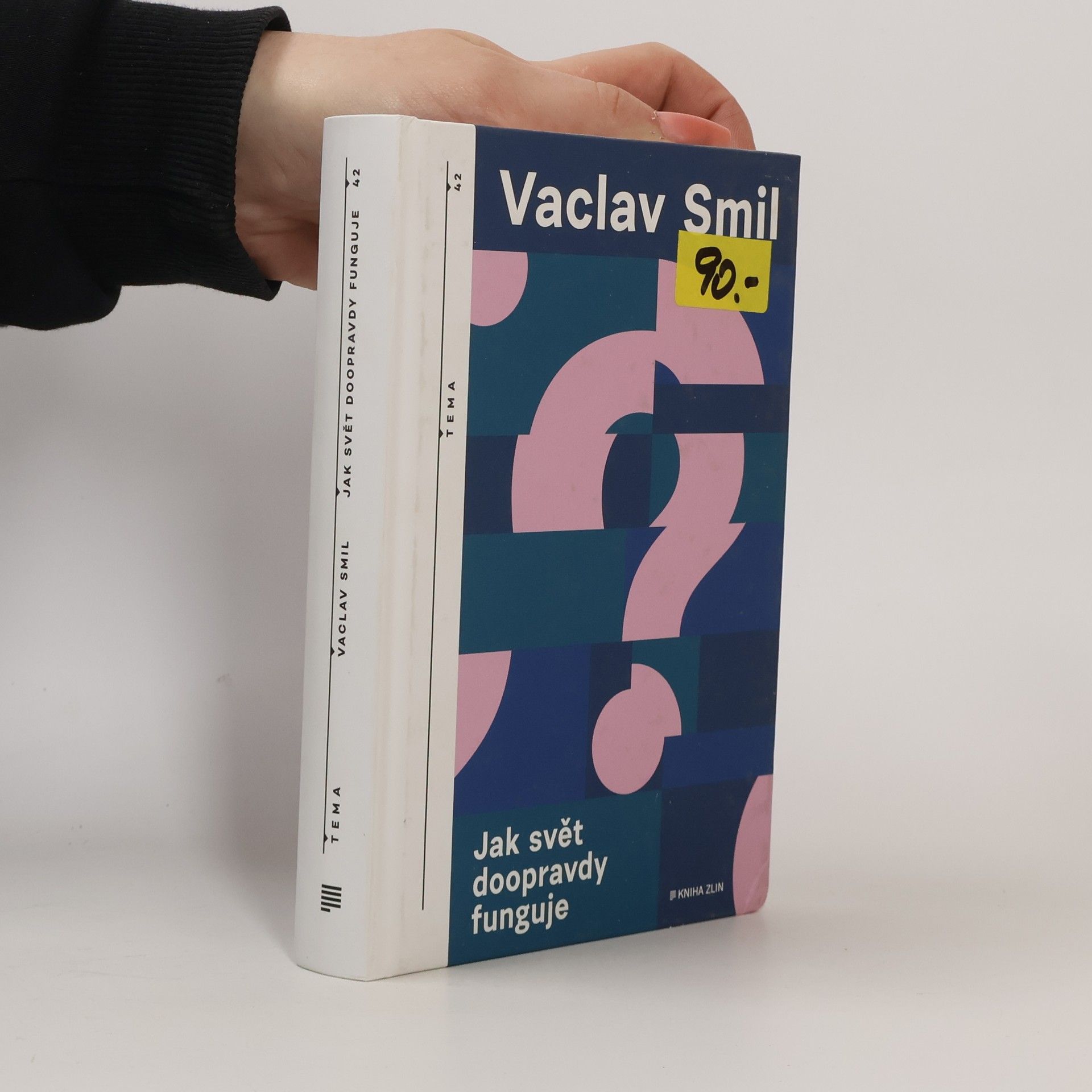 Václav Smil Jak svět doopravdy funguje