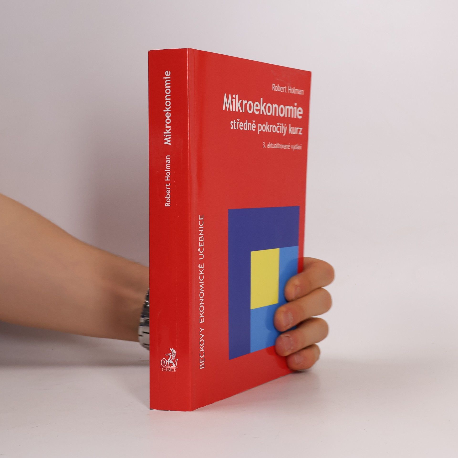 Robert Holman Mikroekonomie : středně pokročilý kurz