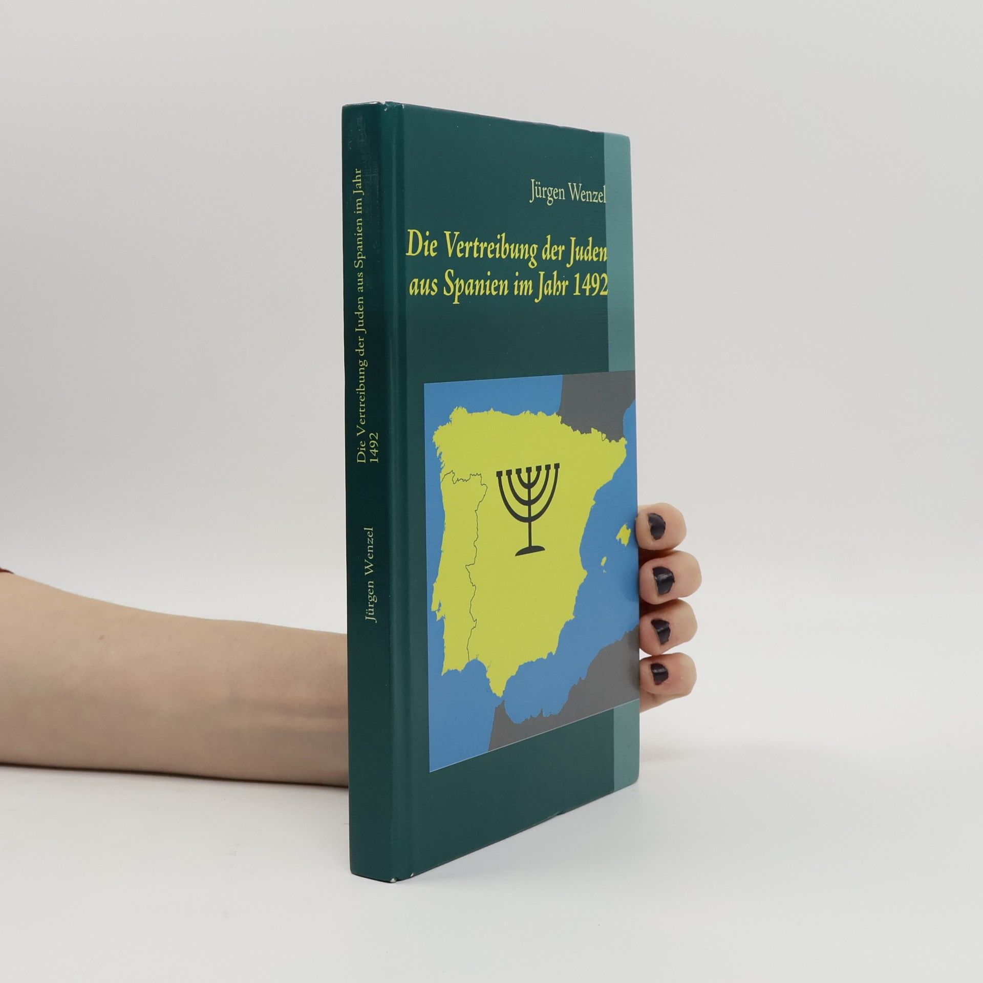 Jürgen Wenzel Die Vertreibung der Juden aus Spanien im Jahr 1492