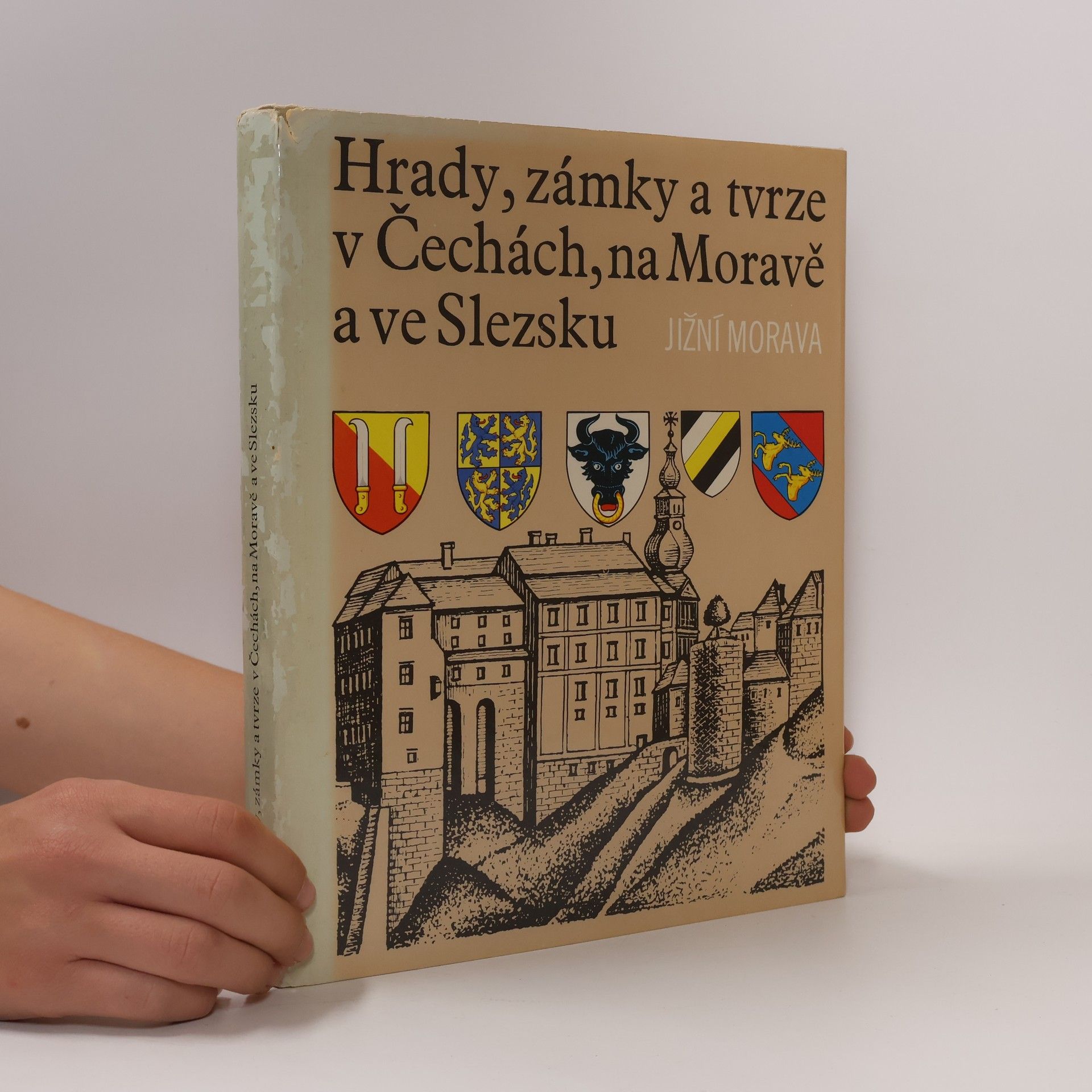 Various authors Hrady, zámky a tvrze v Čechách, na Moravě a ve Slezsku I. Jižní Morava