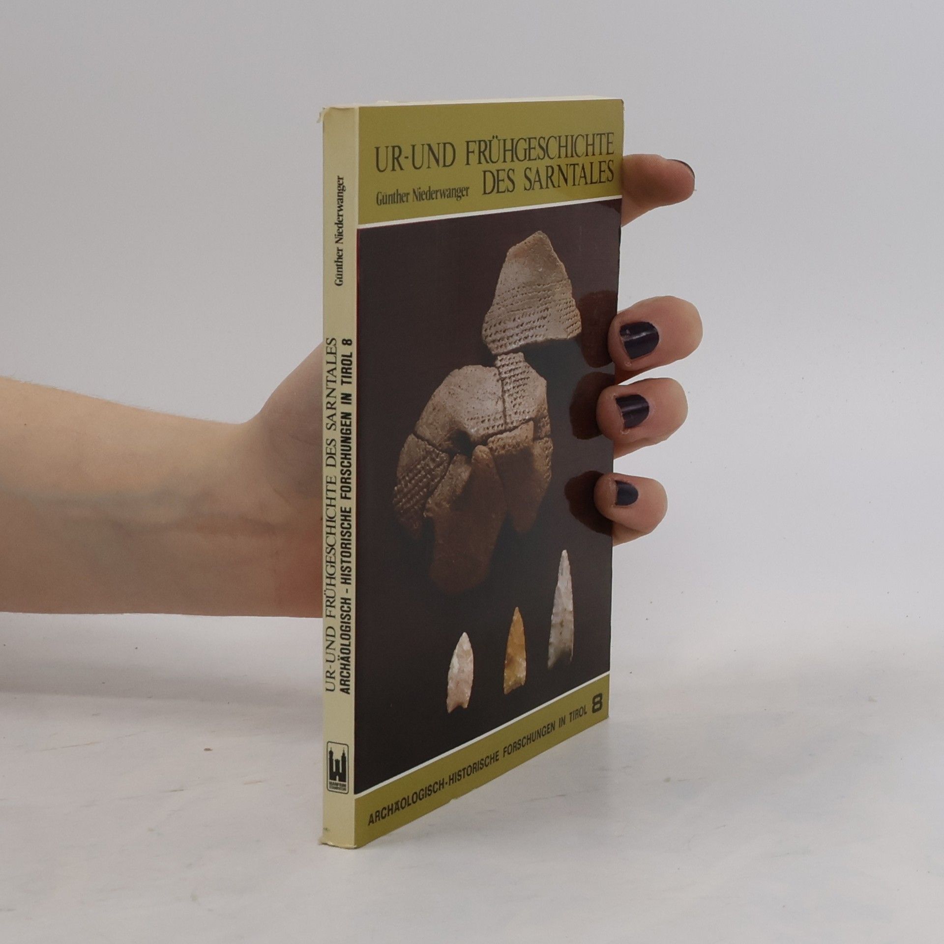 Günther Niederwanger Ur-und Frühgeschichte des Sarntales