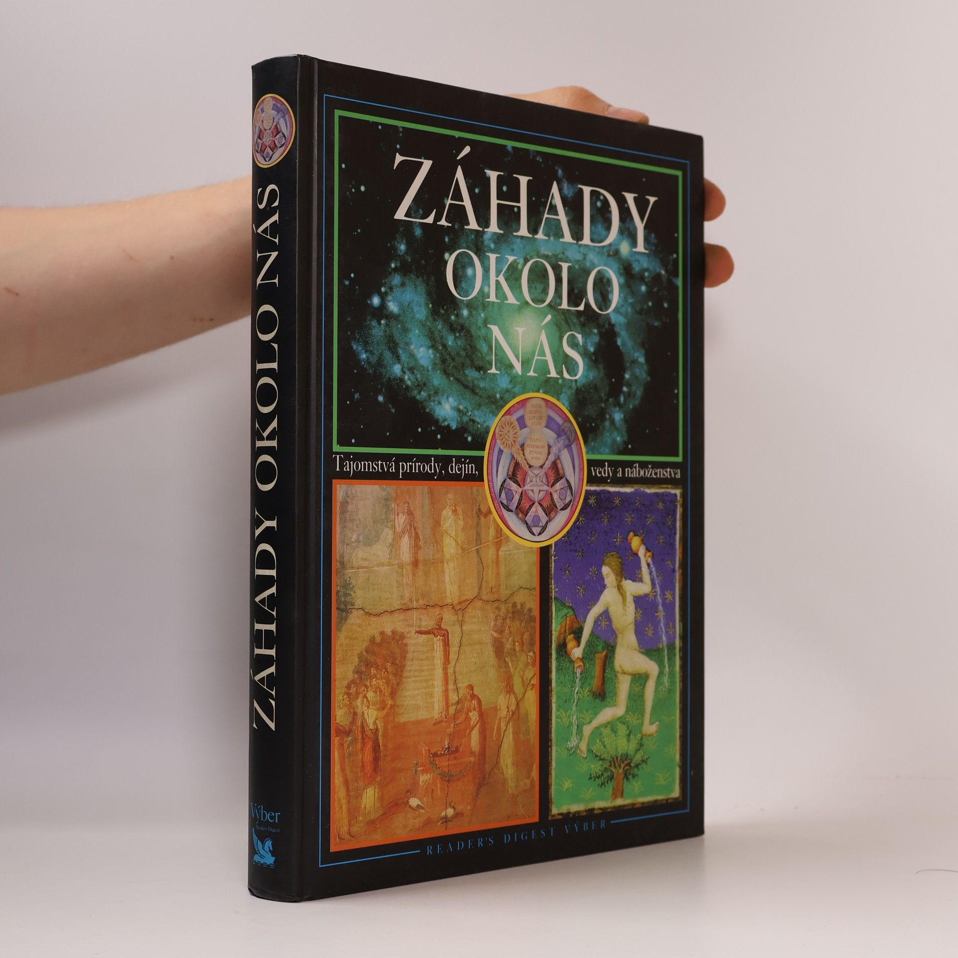 Various authors Záhady okolo nás - Tajomstvá prírody, dejín, vedy a náboženstva