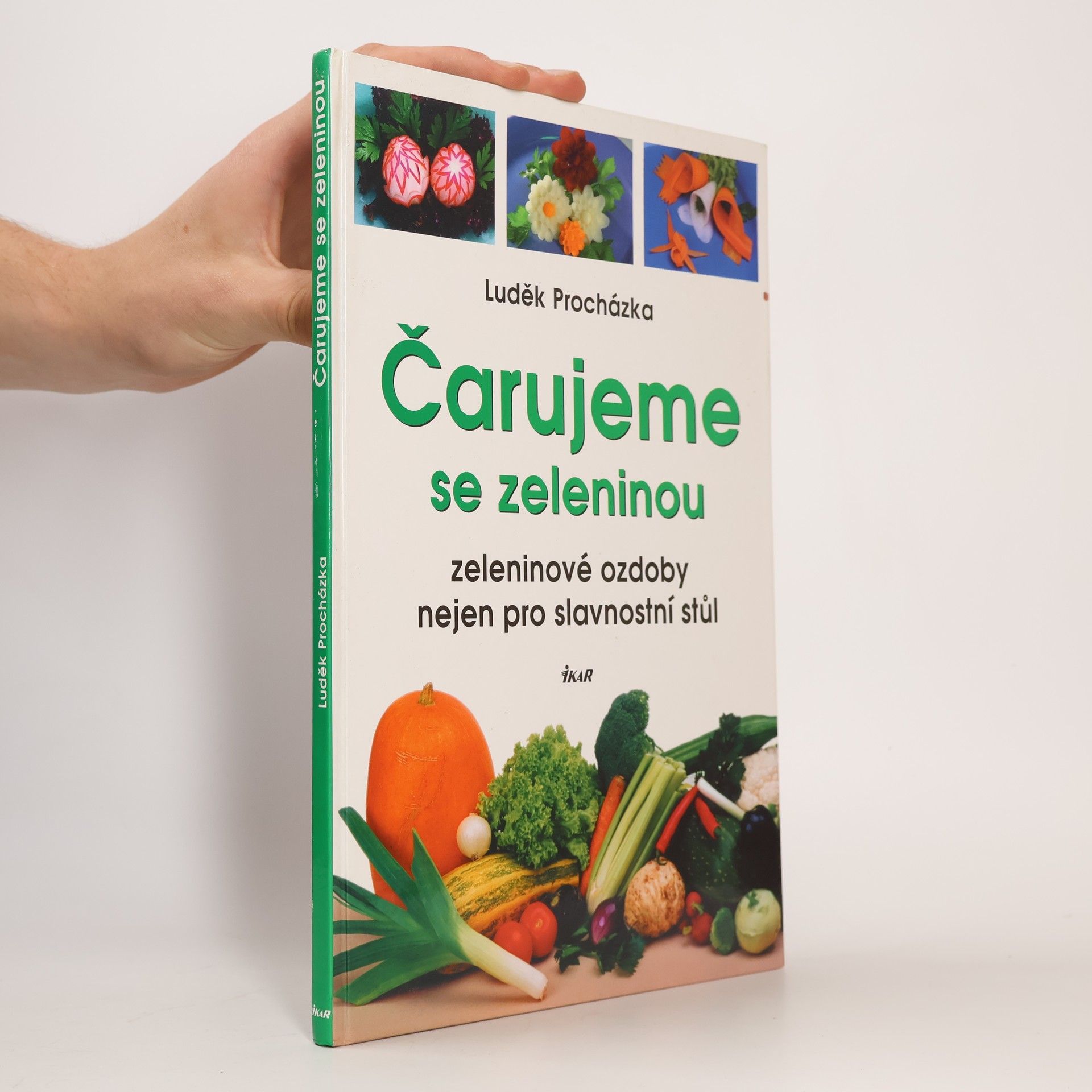 Collectif d'auteurs Čarujeme se zeleninou: Zeleninové ozdoby nejen pro slavnostní stůl