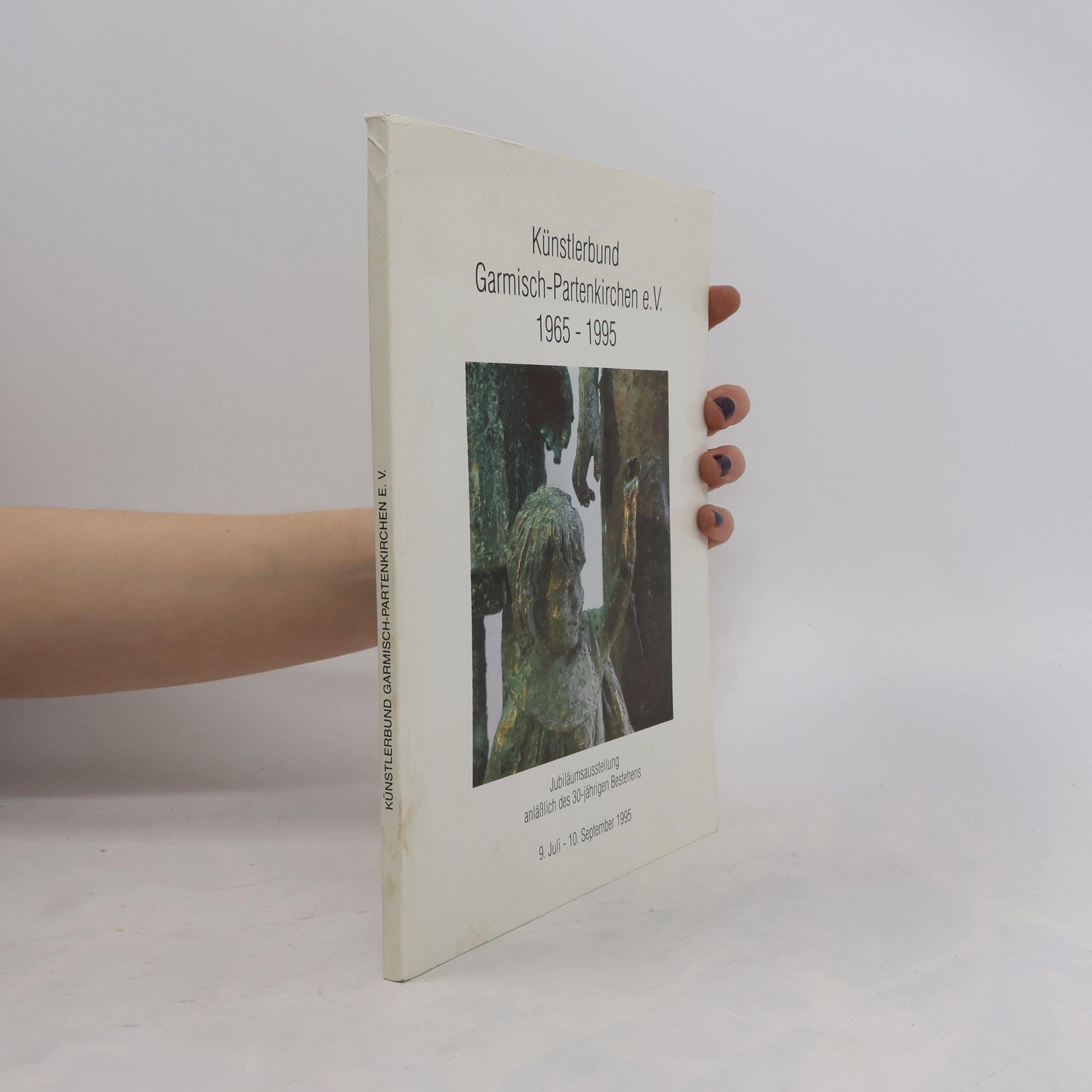 AA.VV. Künstlerbund Garmisch-Partenkirchen e. V. 1965-1995