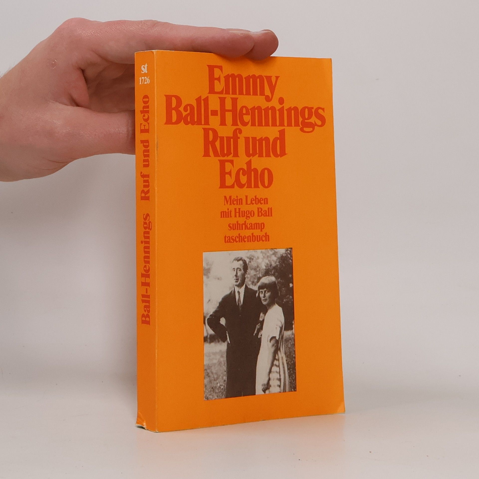 Emmy Ball-Hennings Ruf und Echo: Mein Leben mit Hugo Ball