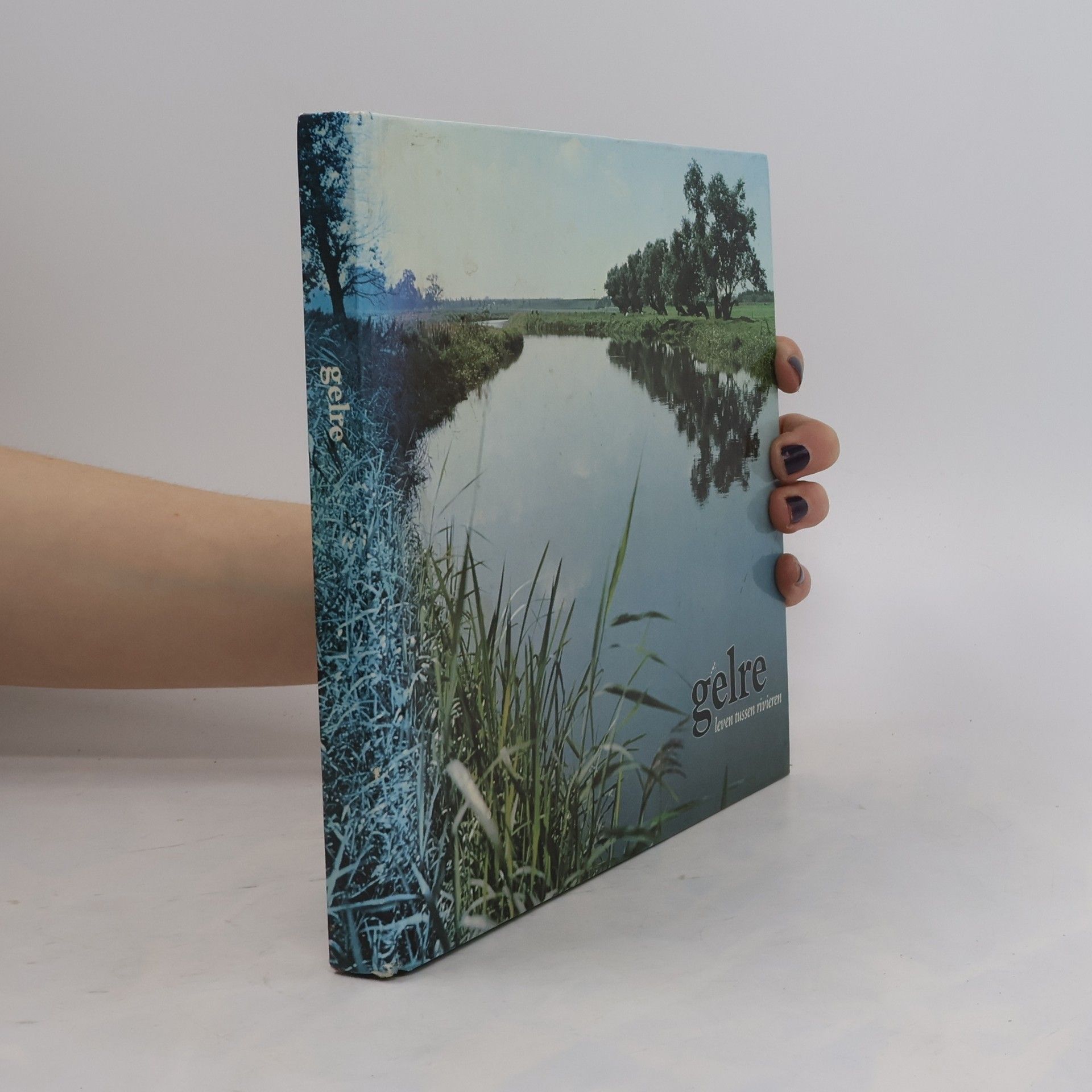 Collectif d'auteurs Gelre. Leven tussen rivieren