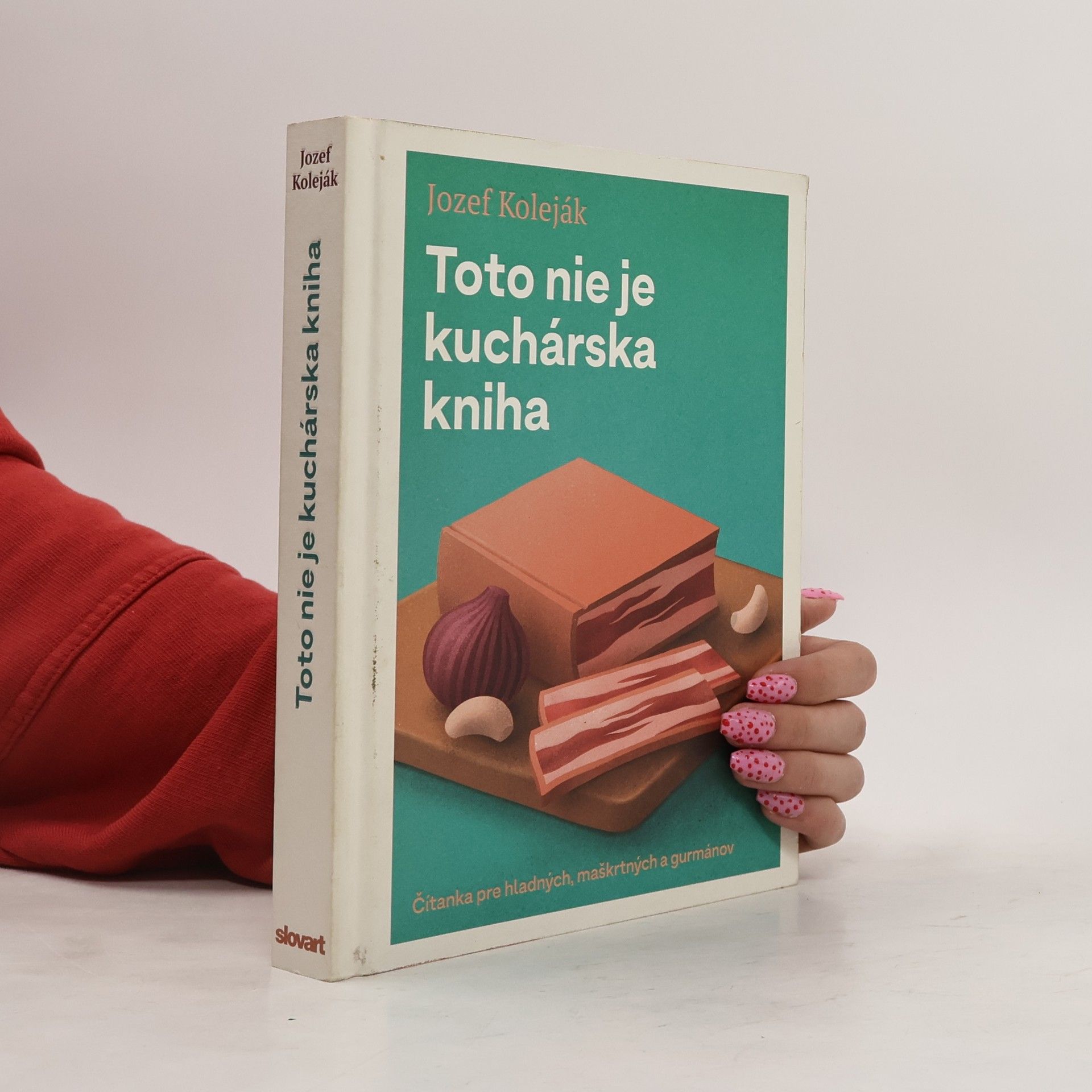 Jozef Koleják Toto nie je kuchárska kniha