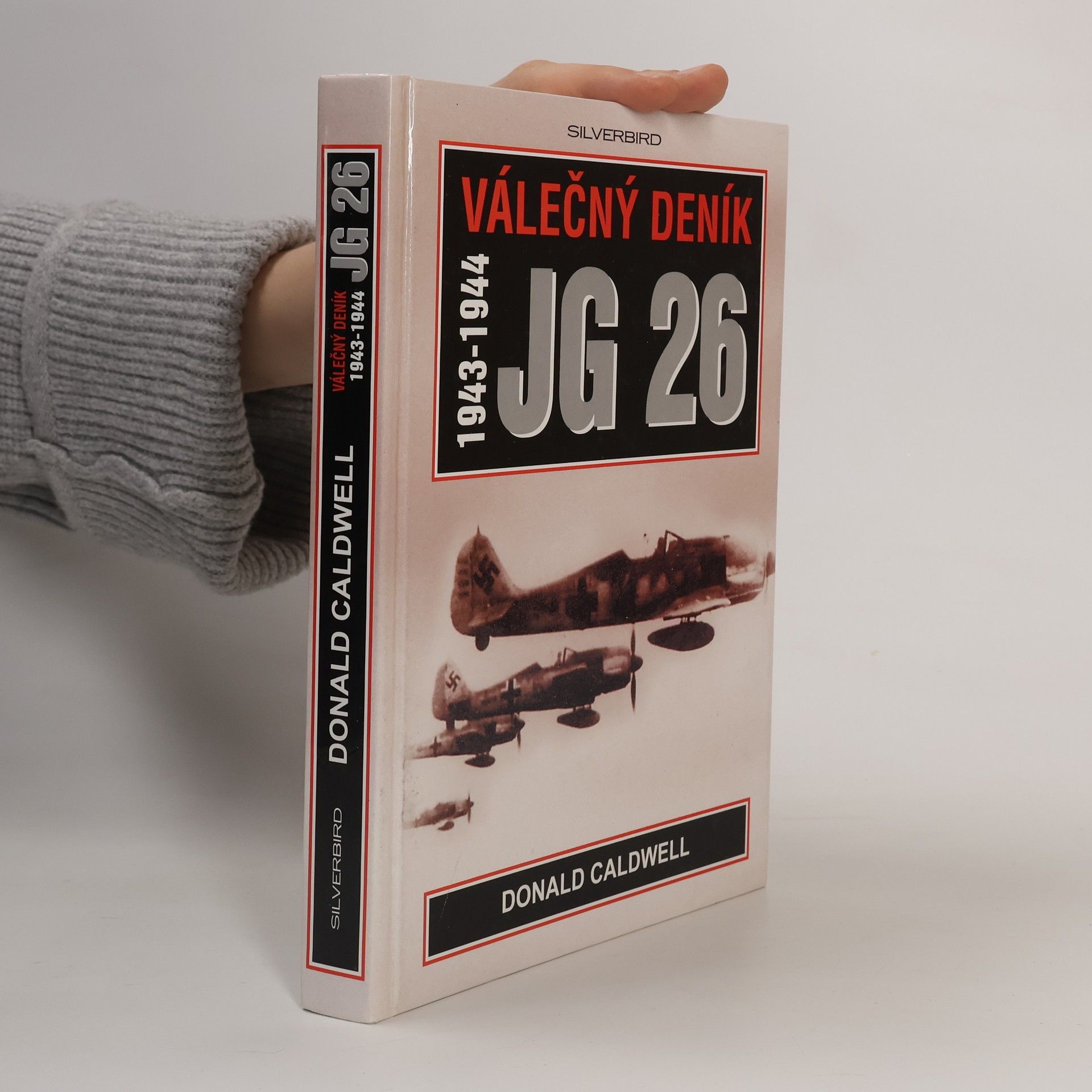 Donald Caldwell Válečný deník JG 26 (1943-1944)