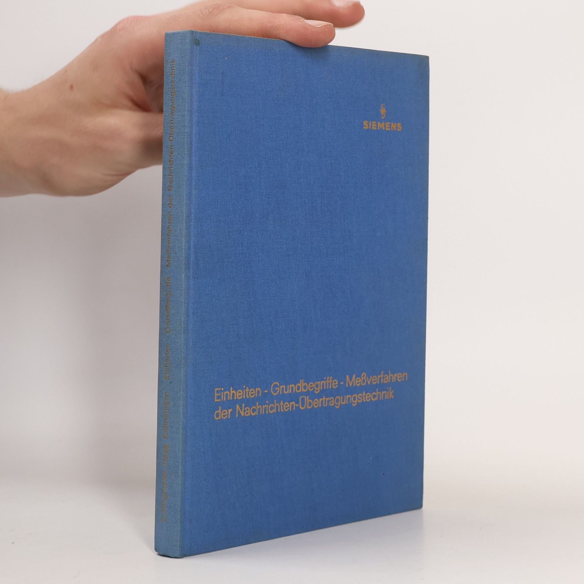 Kolektiv autorů Einheiten. Grundbegriffe. Meßverfahren der Nachrichten. Ubertragungstechnik