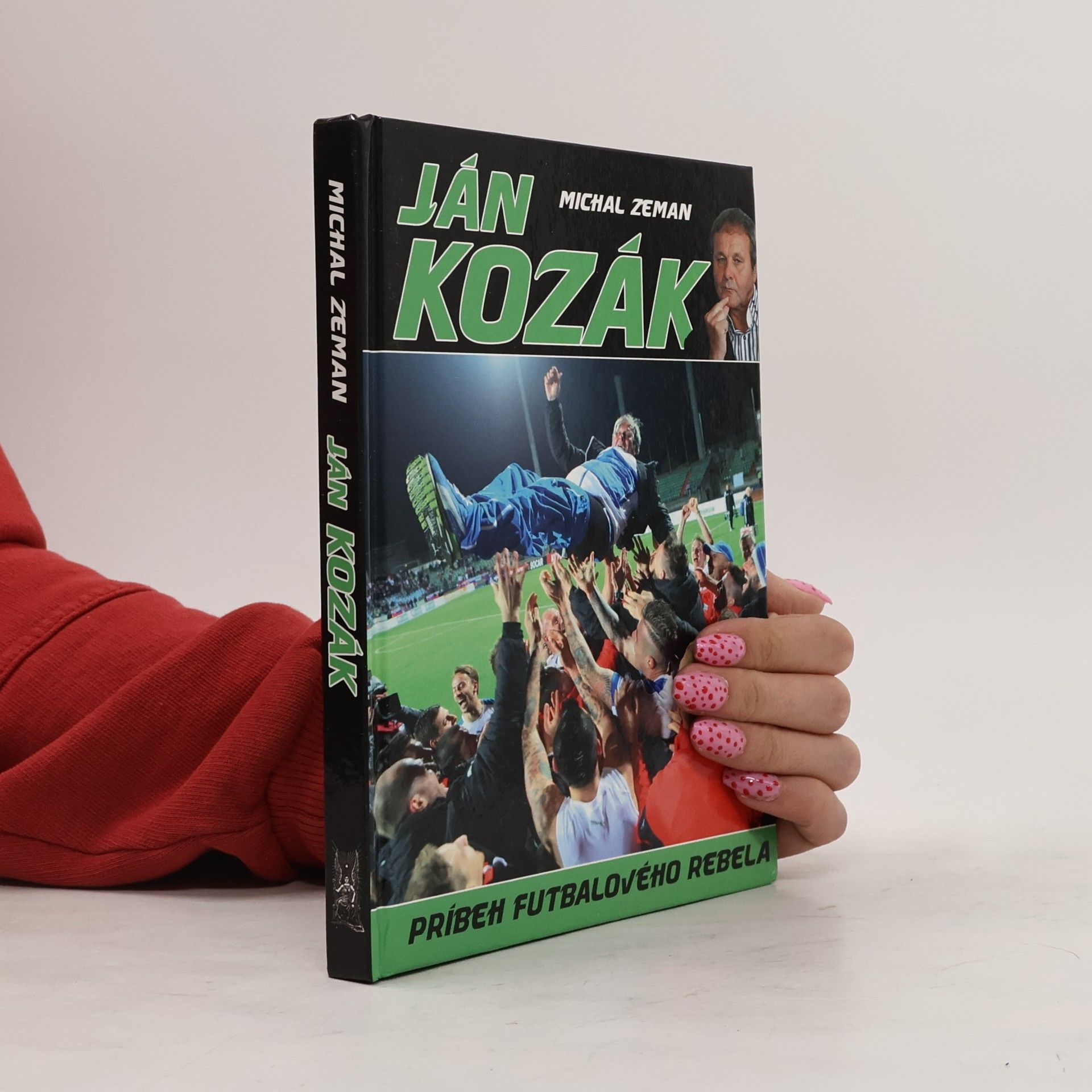 Michal Zeman Ján Kozák - Príbeh futbalového rebela