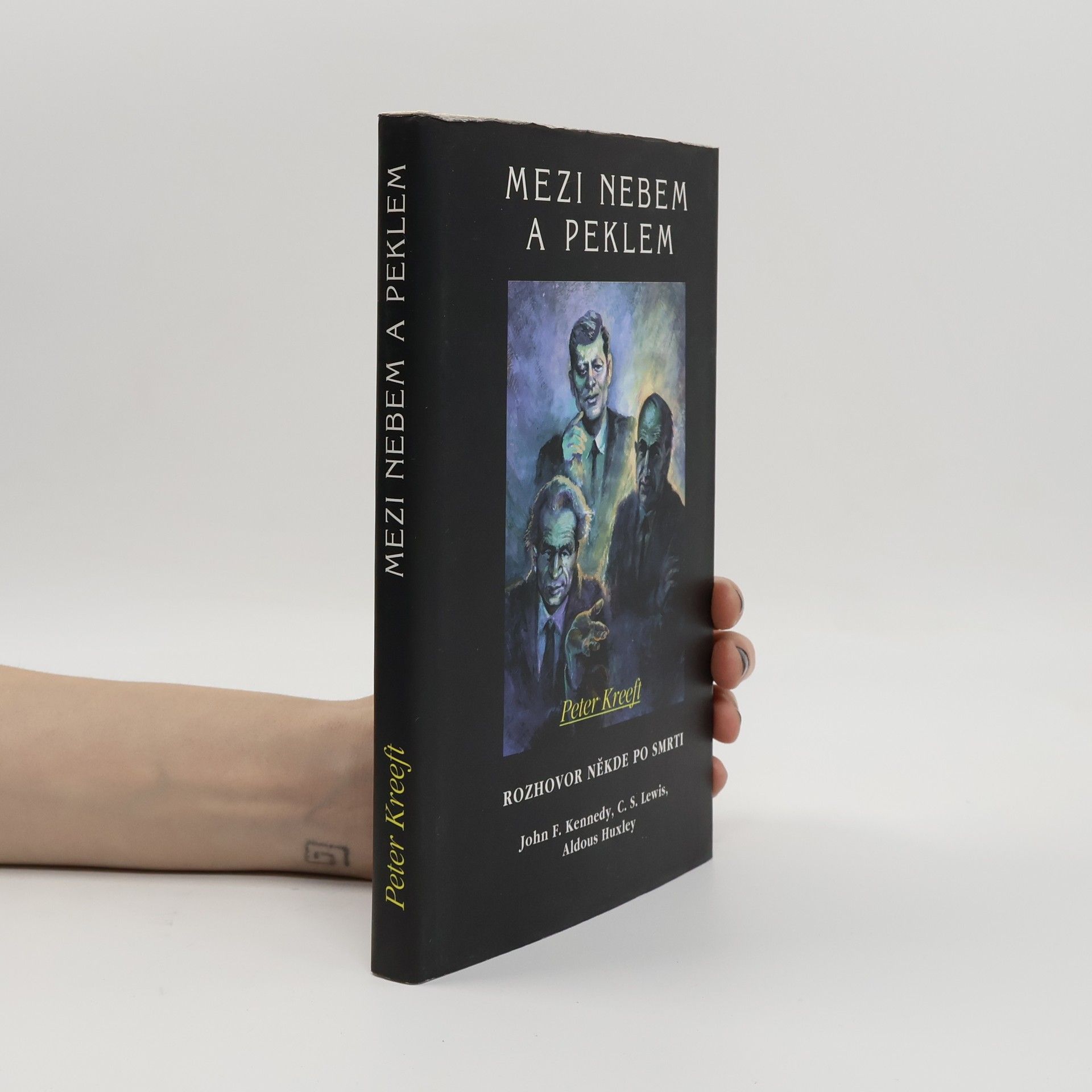 Peter Kreeft Mezi nebem a peklem