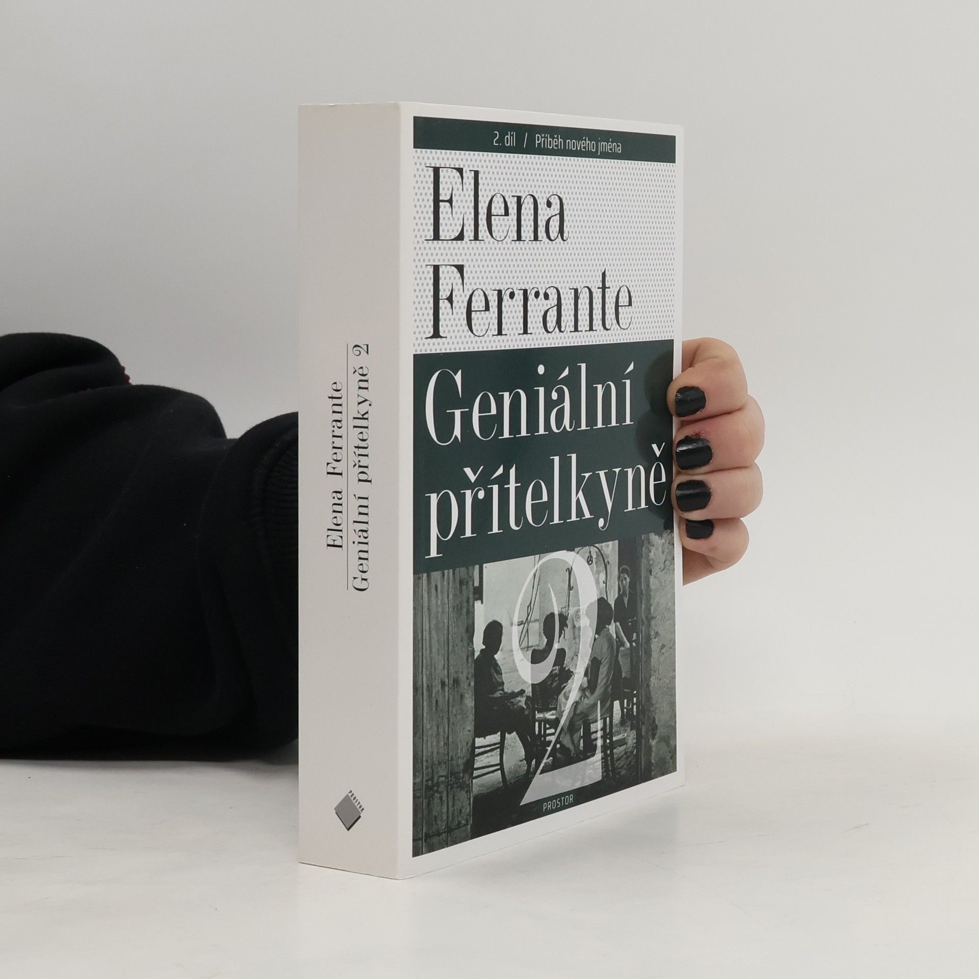 Elena Ferrante Geniální přítelkyně 2. Příběh nového jména