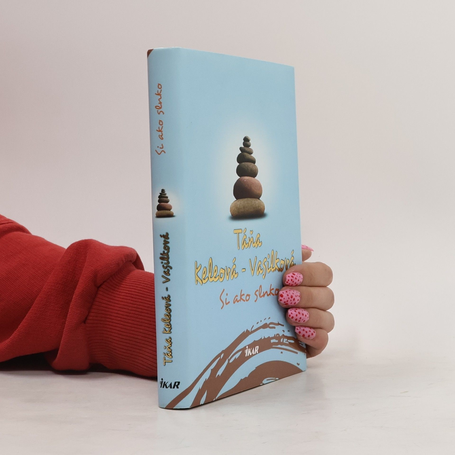 Táňa Keleová Vasilková Si ako slnko