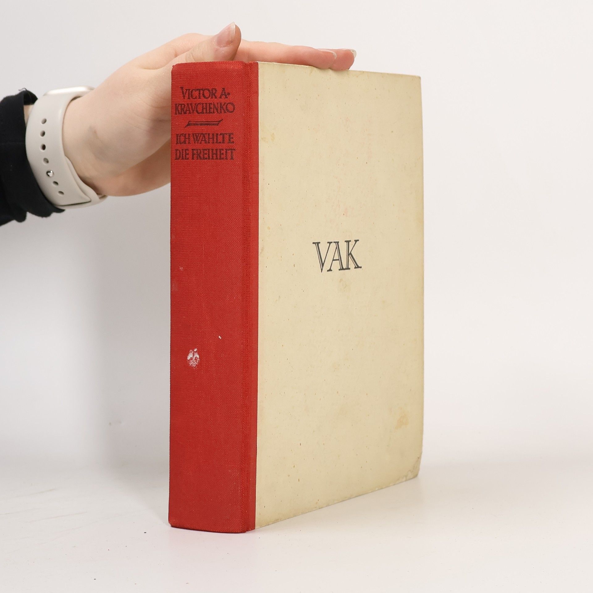 Victor A. Kravchenko Ich wählte die Freiheit