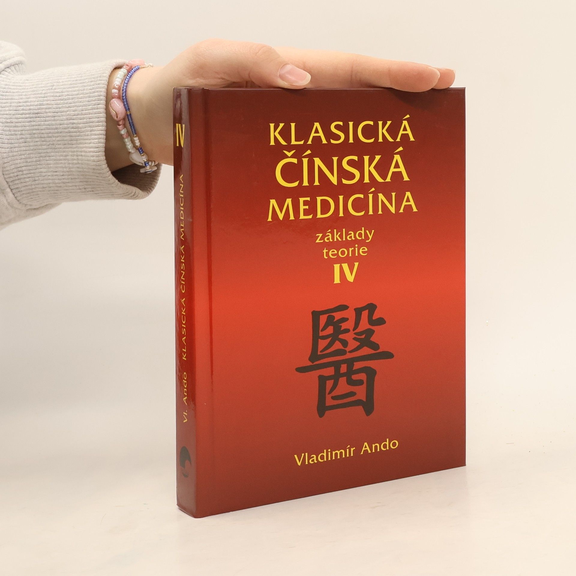 Klasická čínská medicína : základy teorie IV.