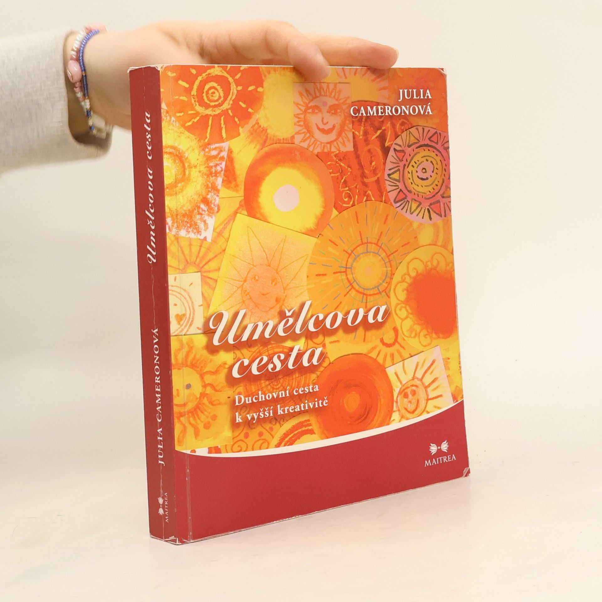 Julia Cameron Umělcova cesta. Duchovní cesta k vyšší kreativitě