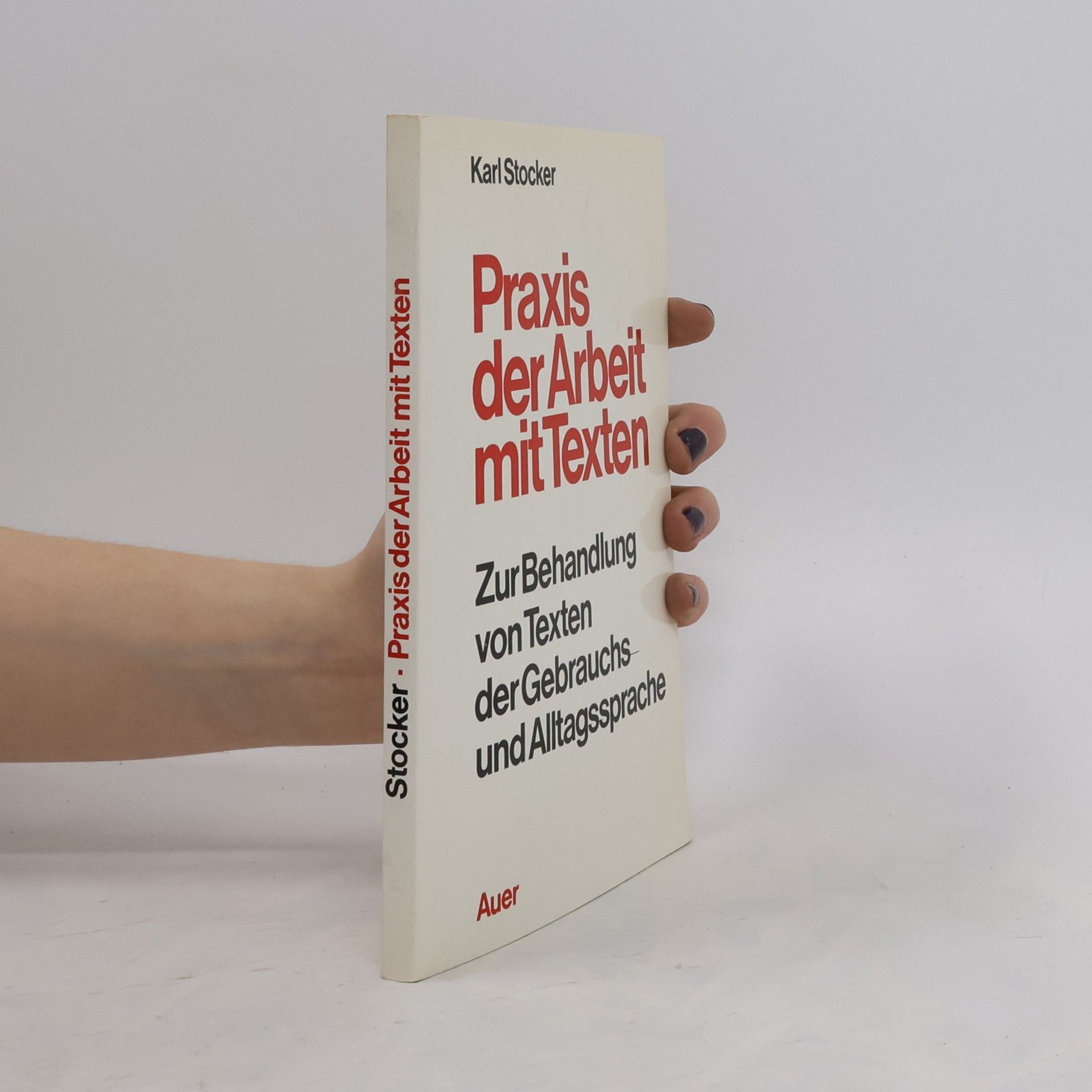 Karl Stocker Praxis der Arbeit mit Texten