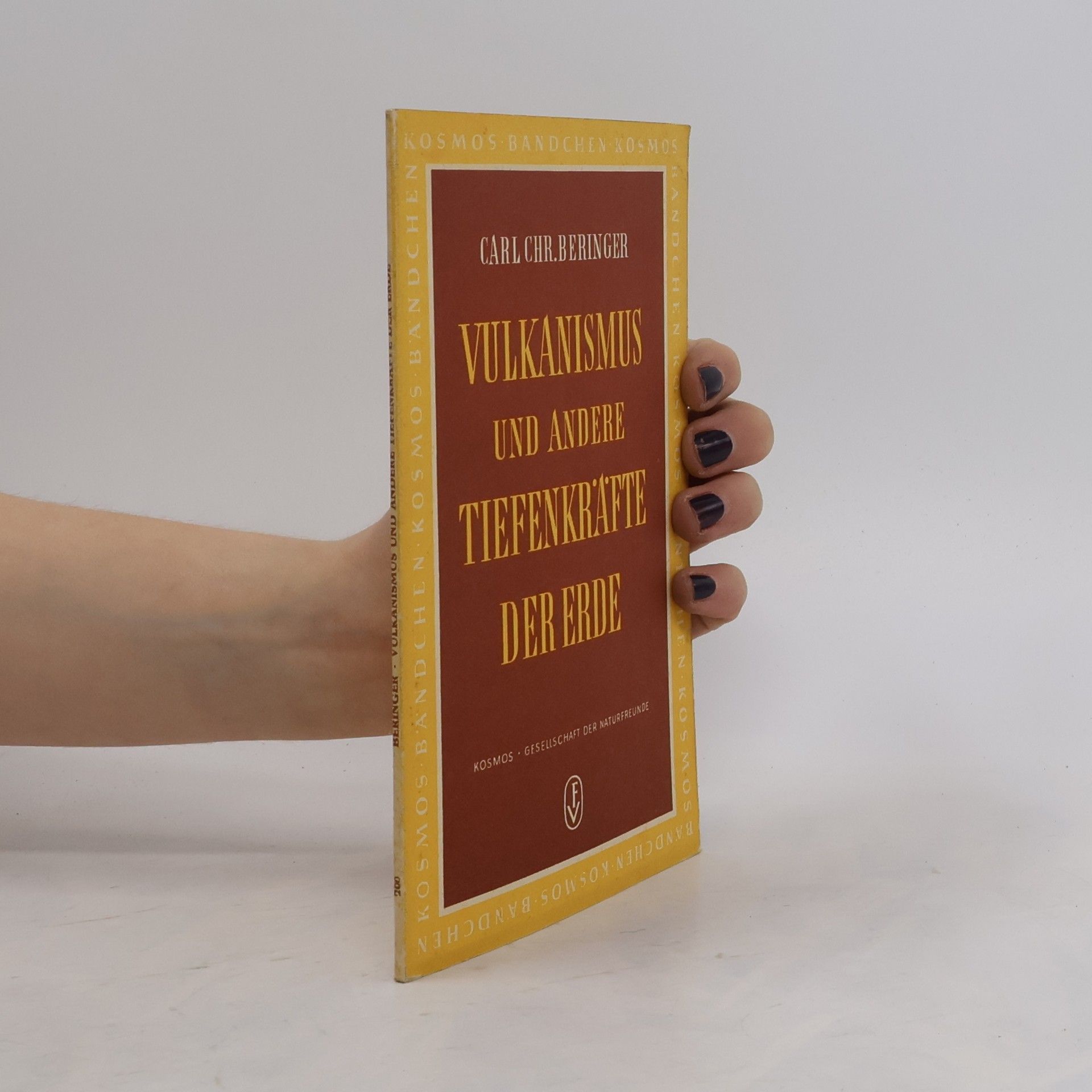 Carl Chr. Beringer Vulkanismus und andere Tiefenkräfte der Erde