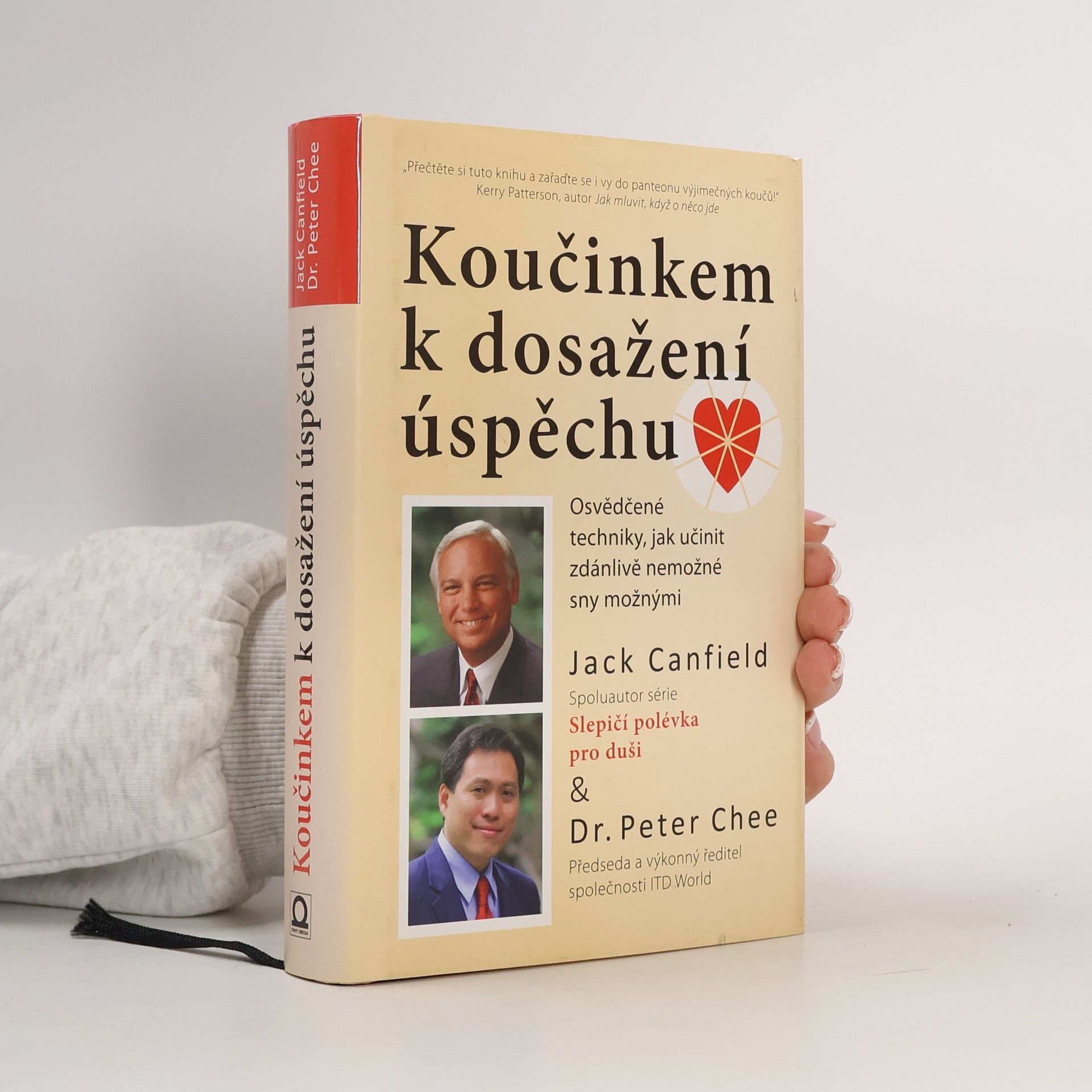 Jack Canfield Koučinkem k dosažení úspěchu: Osvědčené techniky, jak učinit zdánlivě nemožné sny možnými