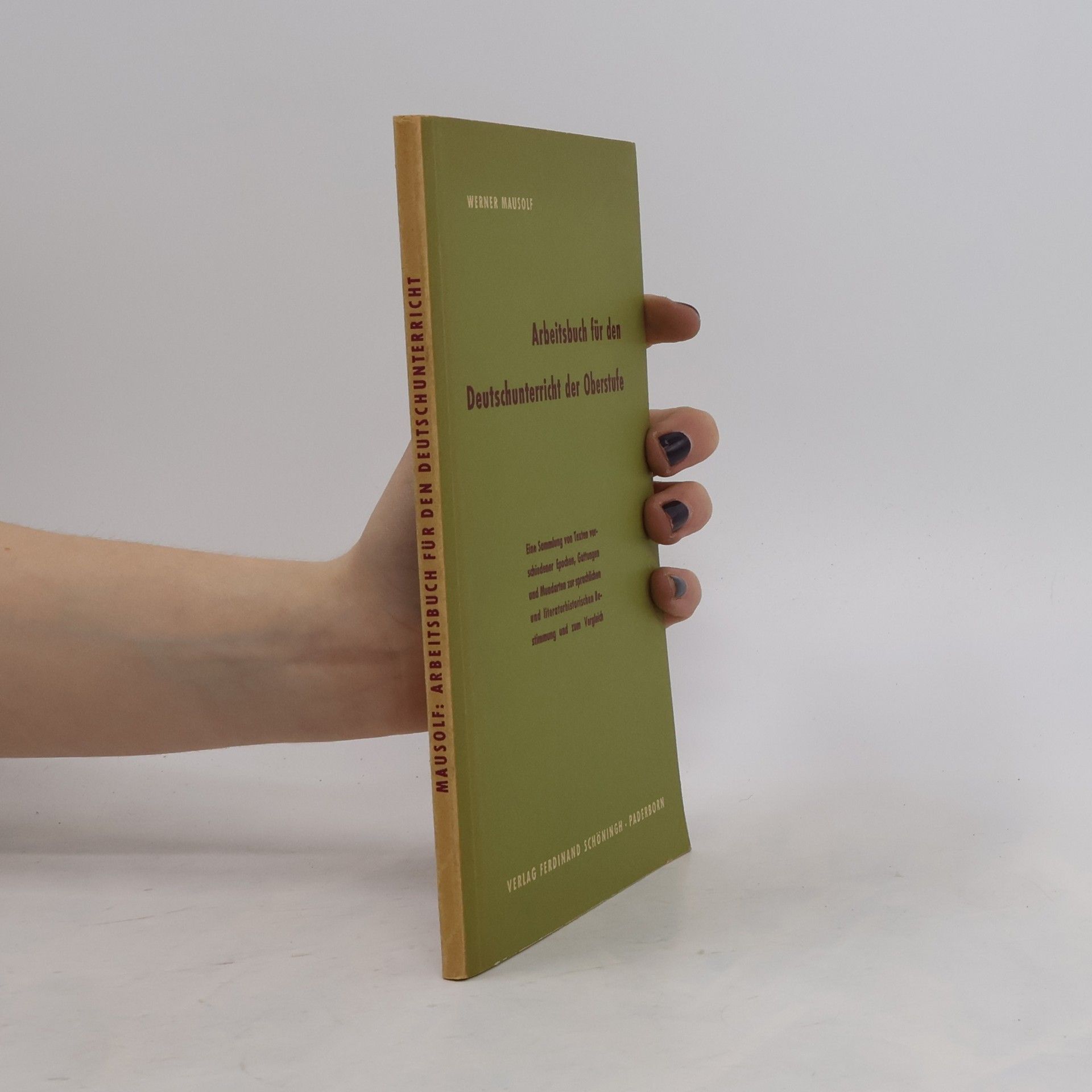 Werner Mausolf Arbeitsbuch für den Deutschunterricht der Oberstufe