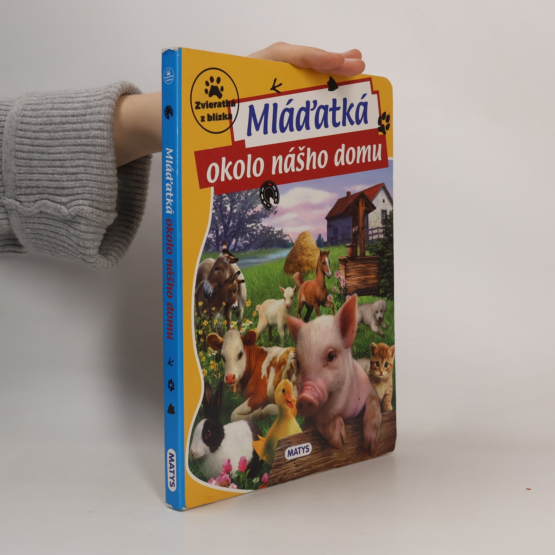 Collectif d'auteurs Mláďatká okolo nášho domu