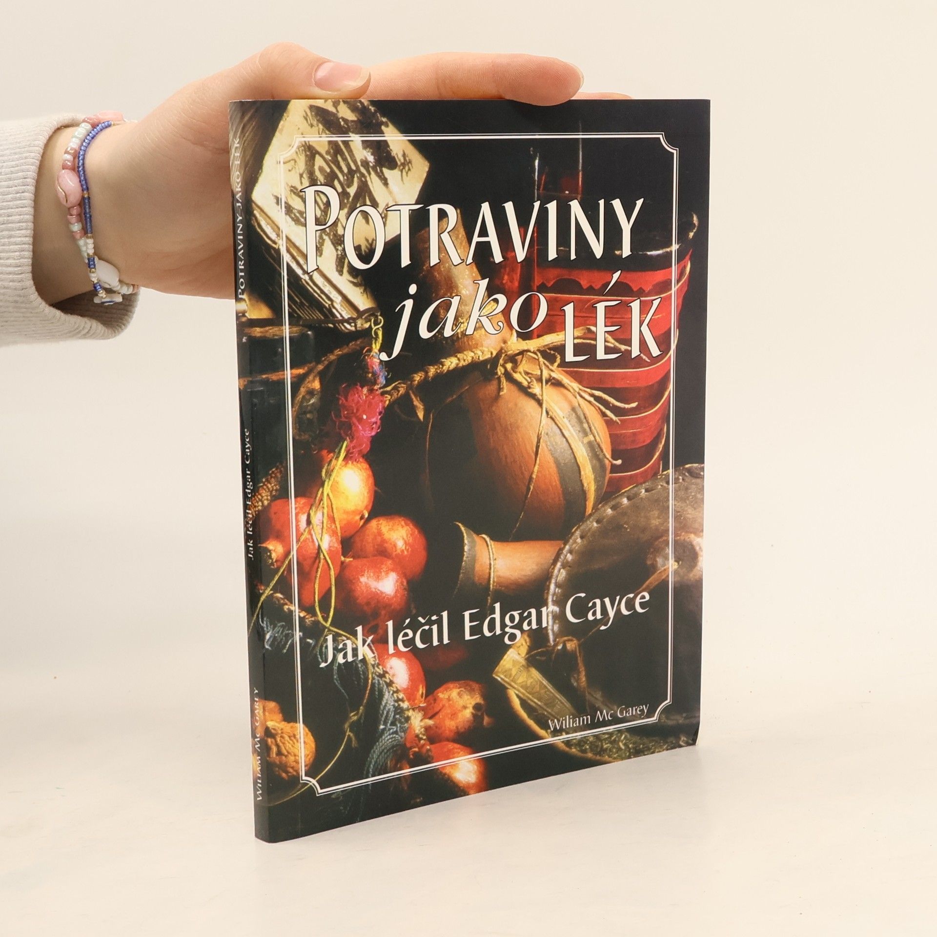 Wiliam McGarey Potraviny jako lék