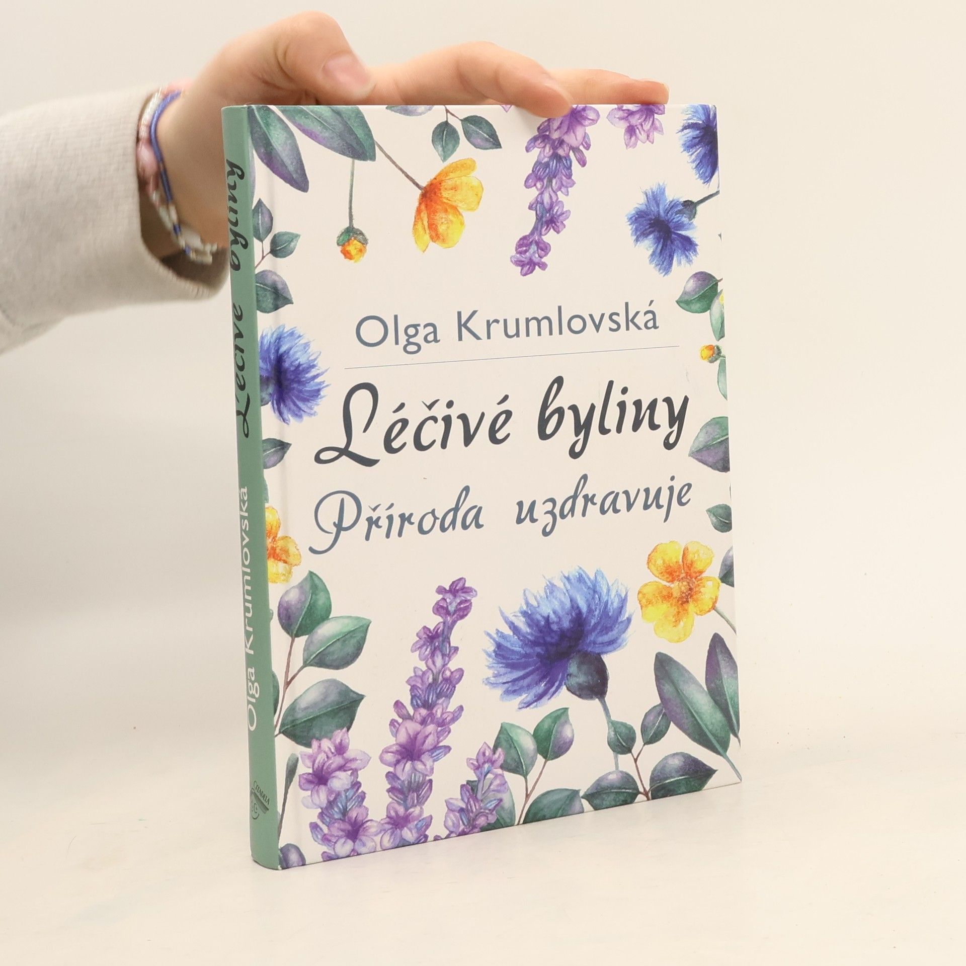 Olga Krumlovská Léčivé byliny – příroda uzdravuje