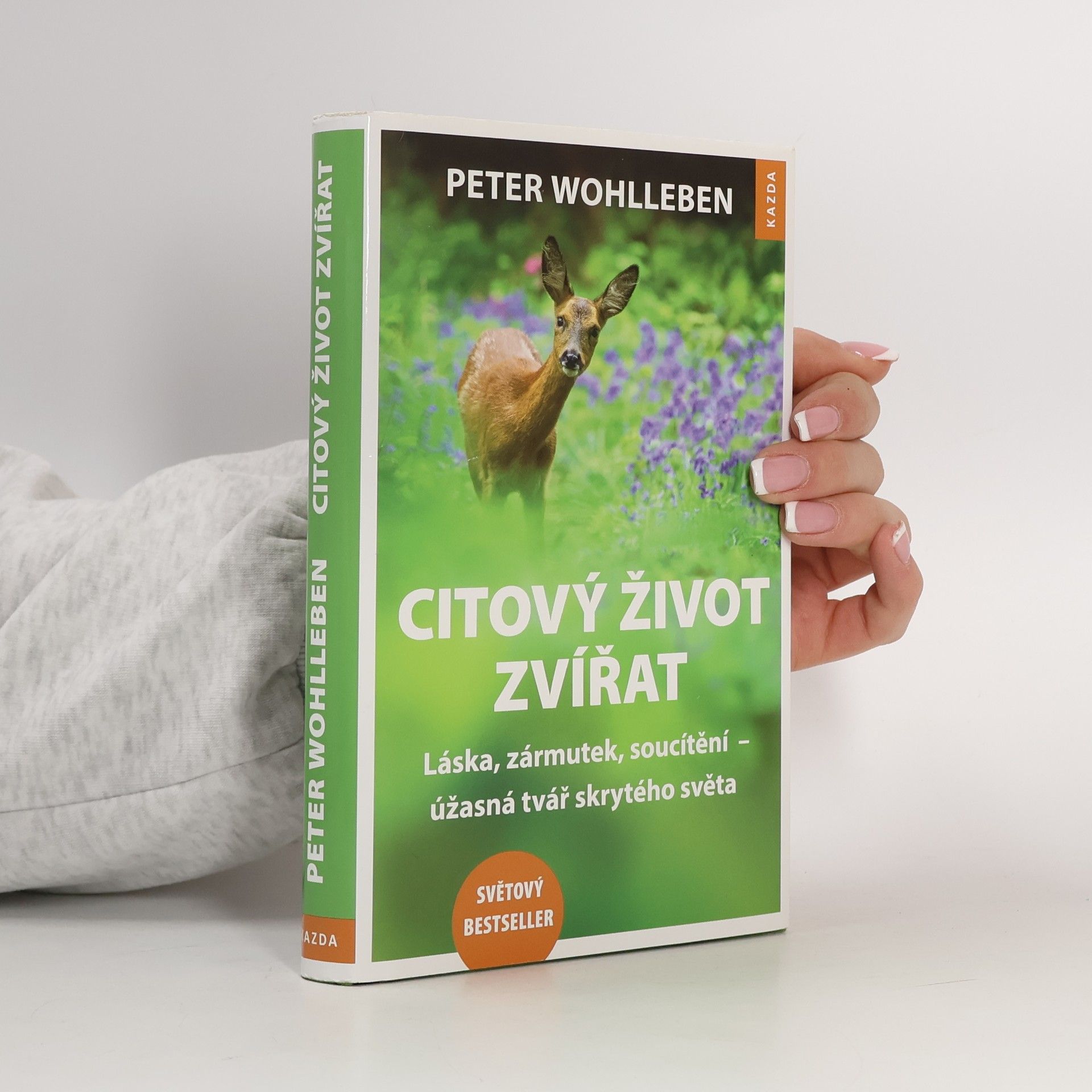 Peter Wohlleben Citový život zvířat. Láska, zármutek, soucítění - úžasná tvář skrytého světa