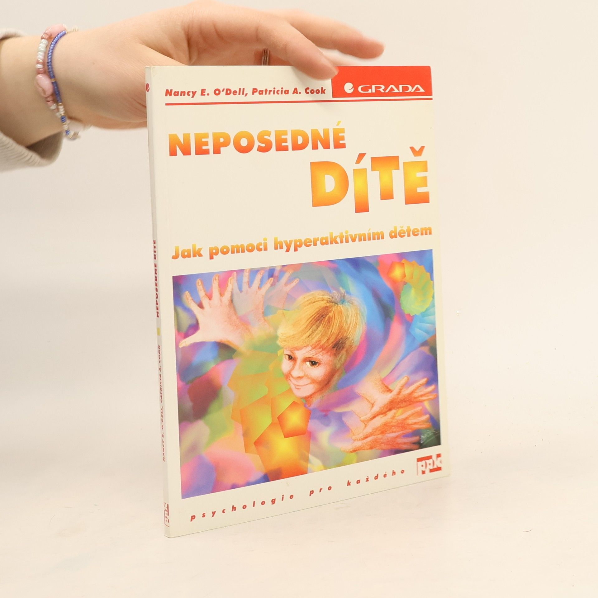 Nancy O. Dell Neposedné dítě : jak pomoci hyperaktivním dětem