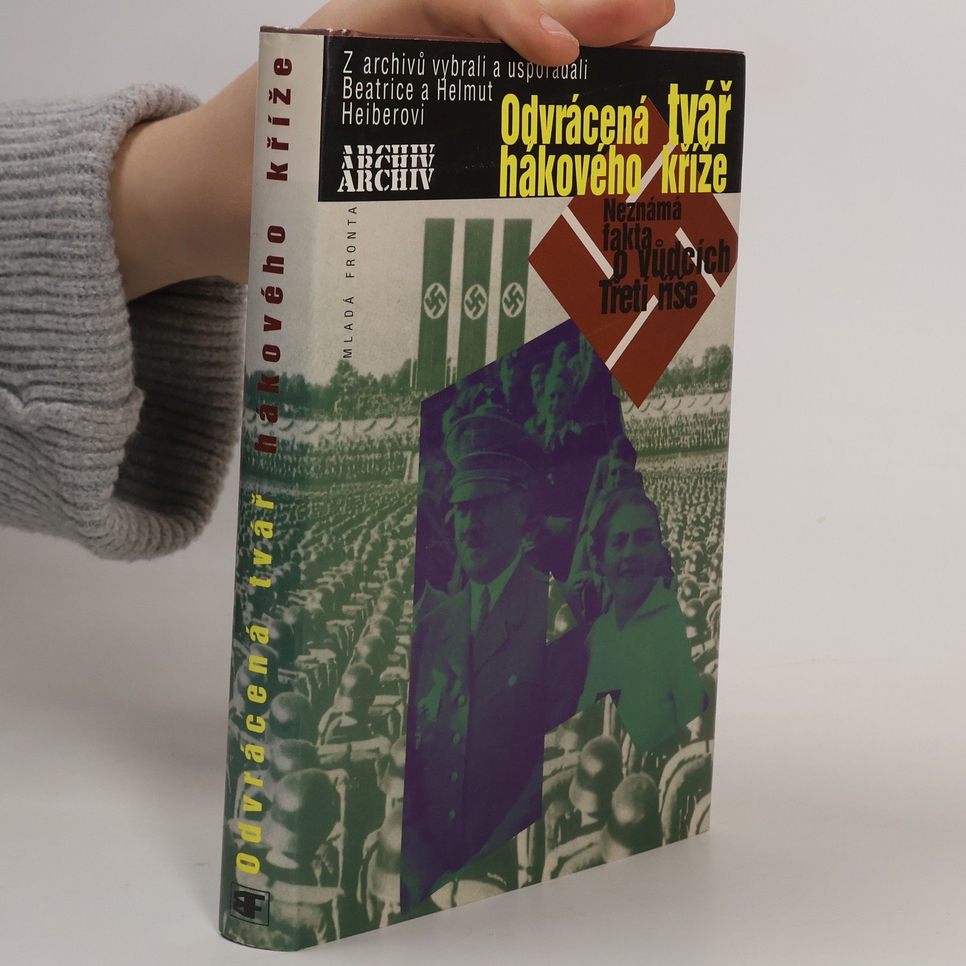 Jaroslav Hulák Odvrácená tvář hákového kříže. Neznámá fakta o vůdcích třetí říše