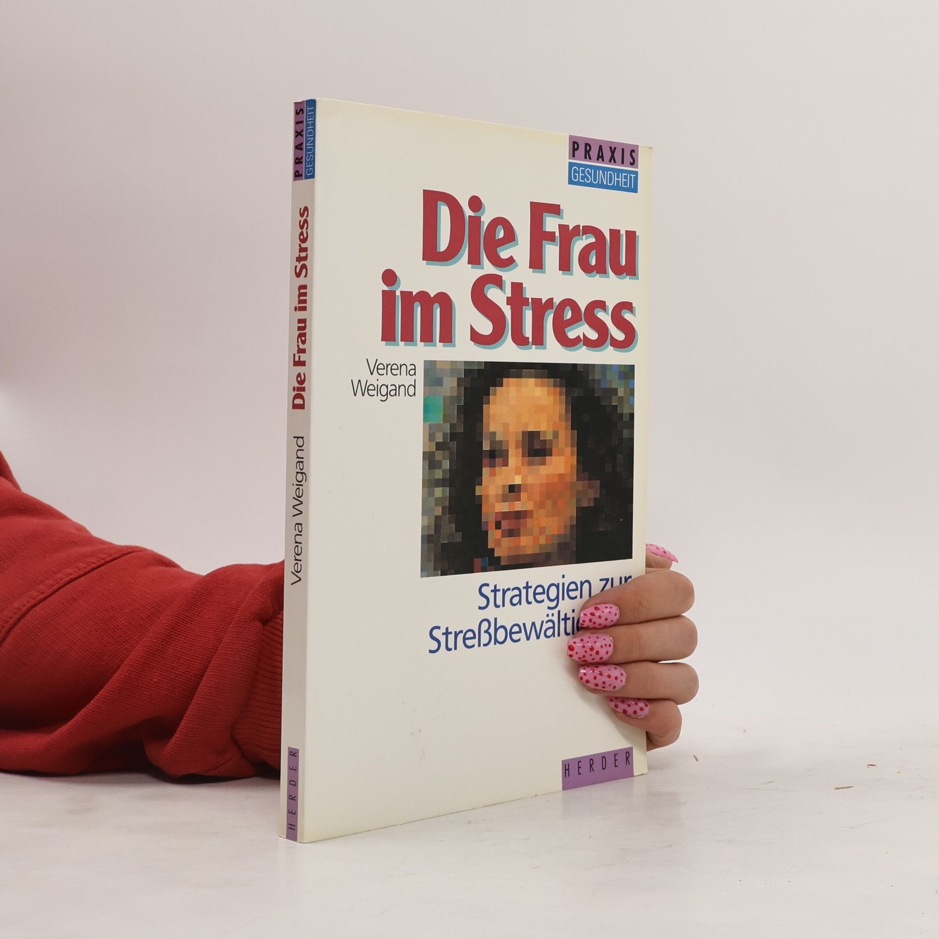 Verena Weigand Die Frau im Stress