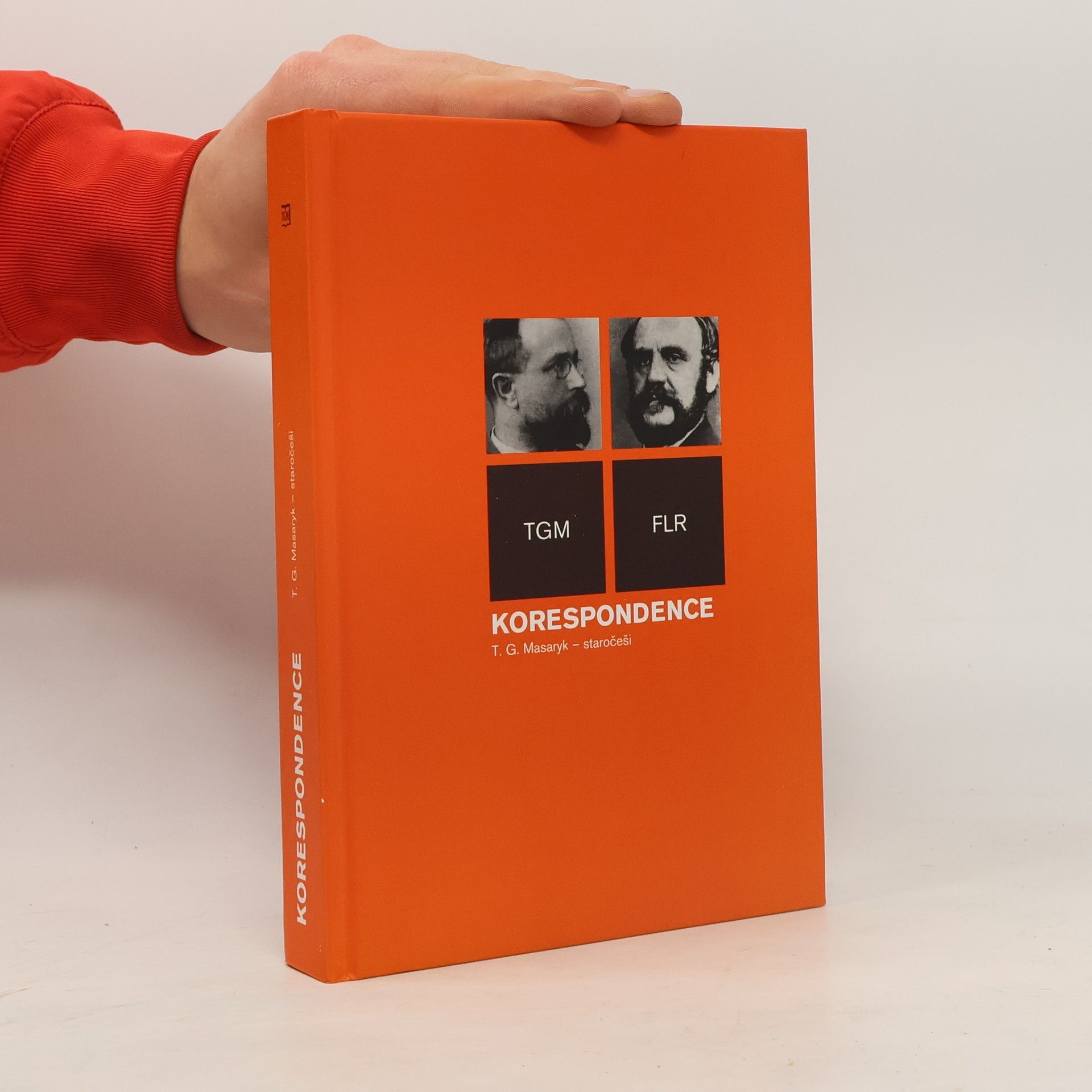 Collectif d'auteurs Korespondence T.G.Masaryk – staročeši