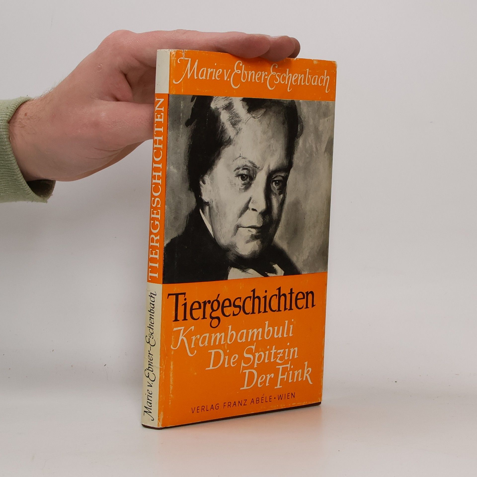 Marie von Ebner-Eschenbach Tiergeschichten. Krambambuli. Die Spitzin. Der Fink