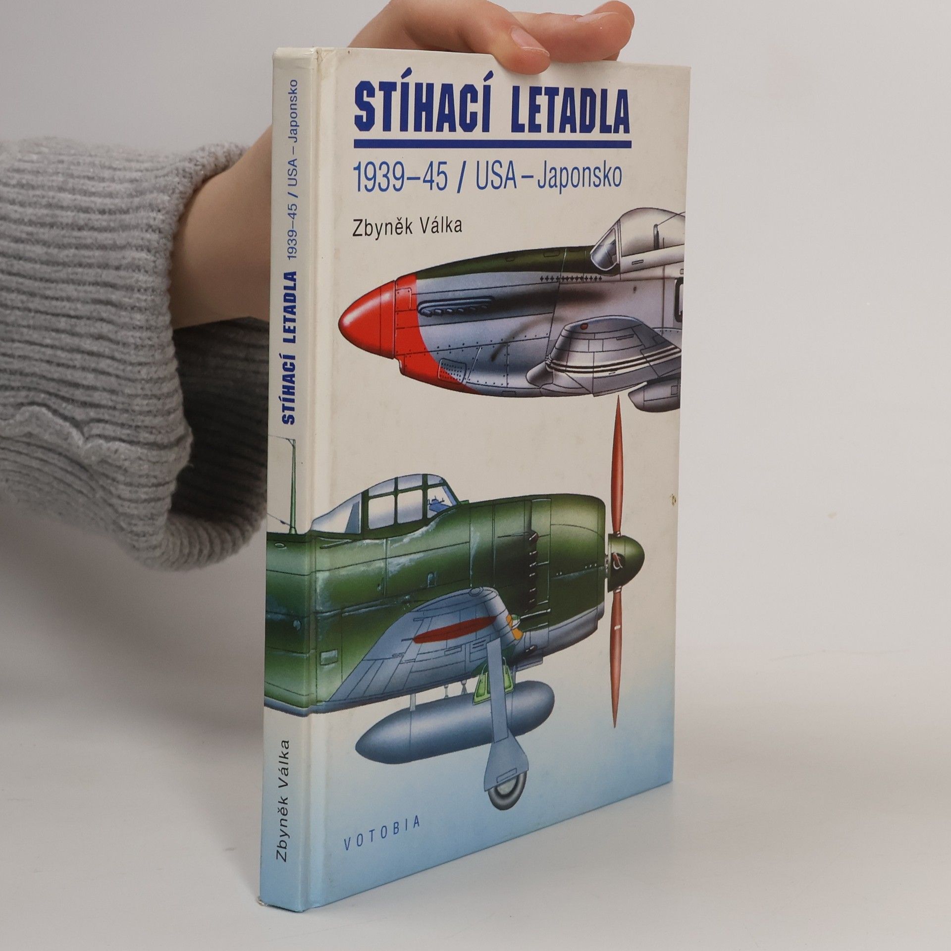 Zbyněk Válka Stíhací letadla 1939-45. USA-Japonsko