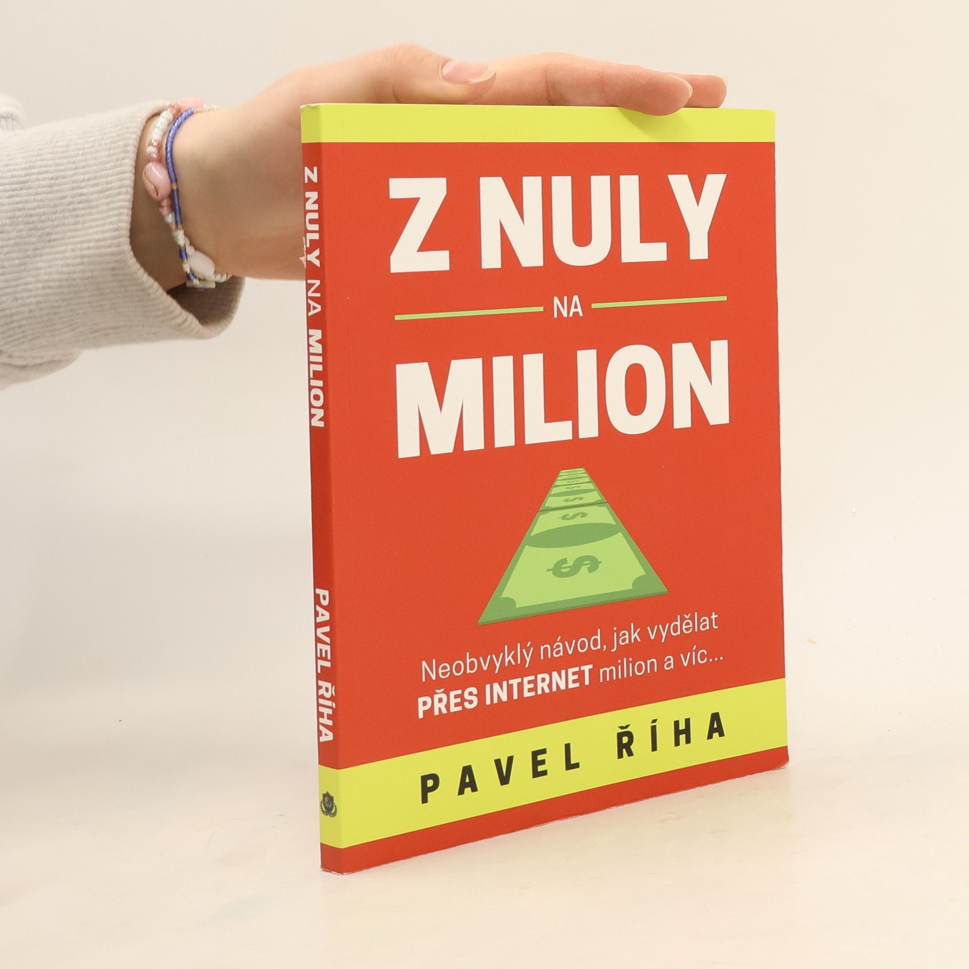 Pavel Říha Z nuly na milion
