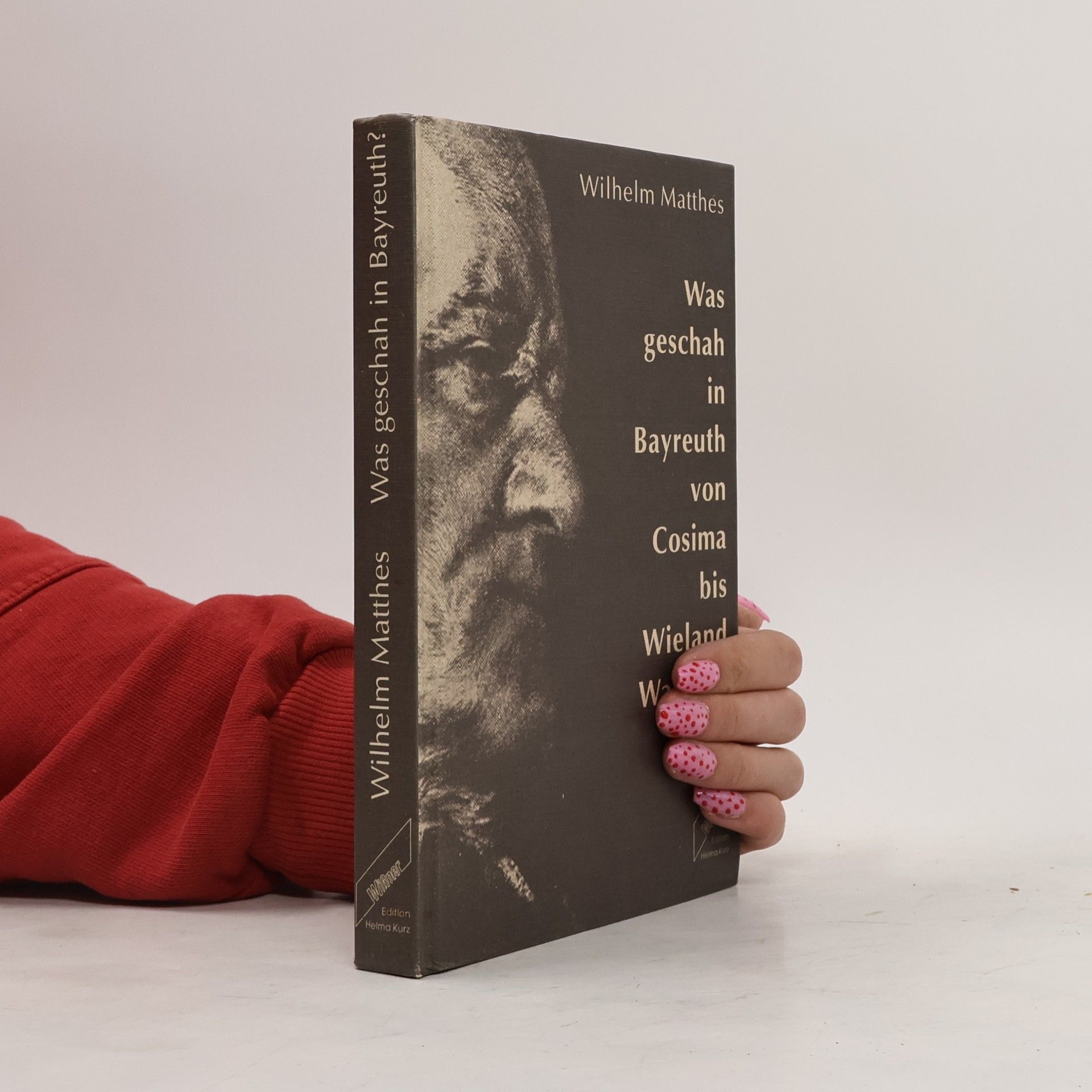 Wilhelm Matthes Was geschah in Bayreuth von Cosima bis Wieland Wagner?