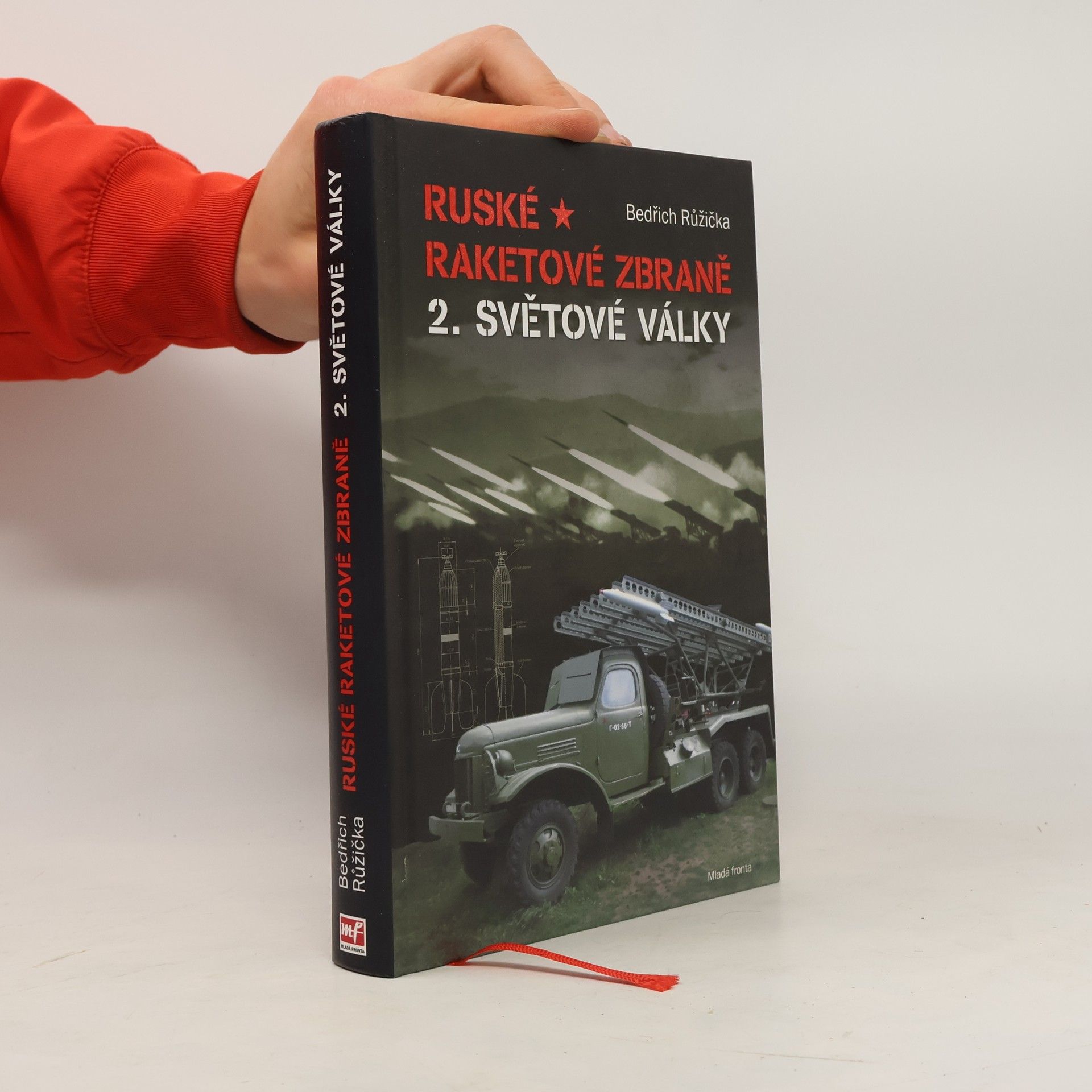 Bedřich Růžička Ruské raketové zbraně 2. světové války
