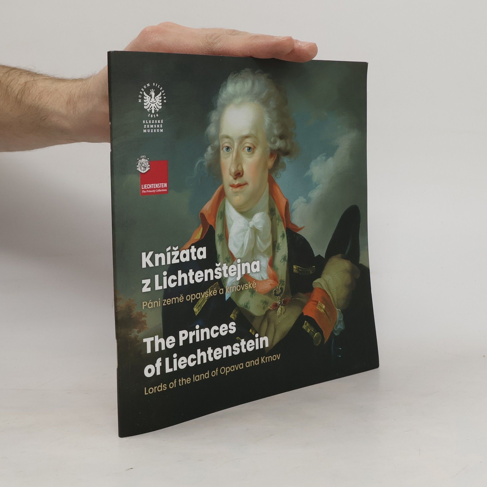 Knížata z Lichtenštejna. Páni země opavské a krnovské. The princes of Liechtenstein : lords of the land of Opava and Krnov