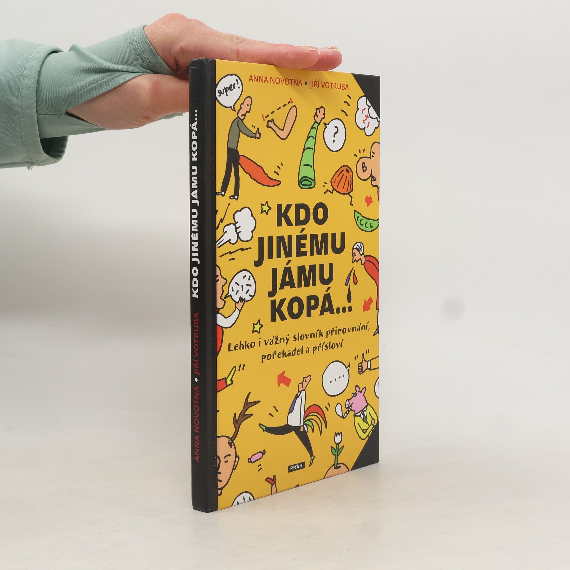 Anna Novotná Kdo jinému jámu kopá