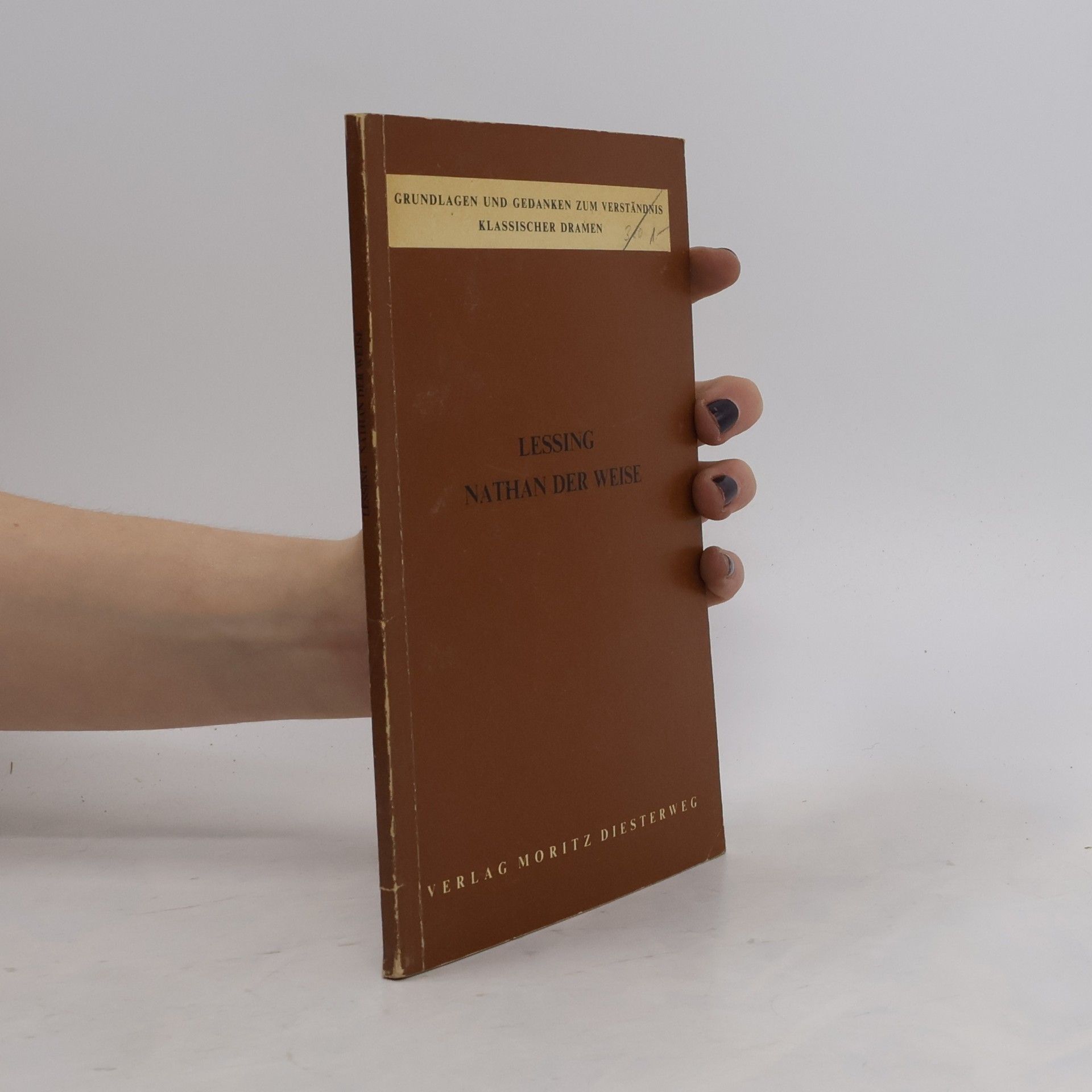 Gotthold Ephraim Lessing Nathan der Weise