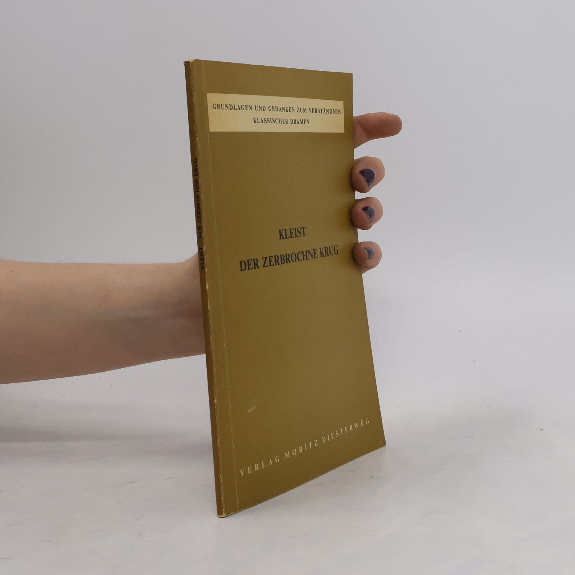 Heinrich von Kleist Der zerbrochne Krug