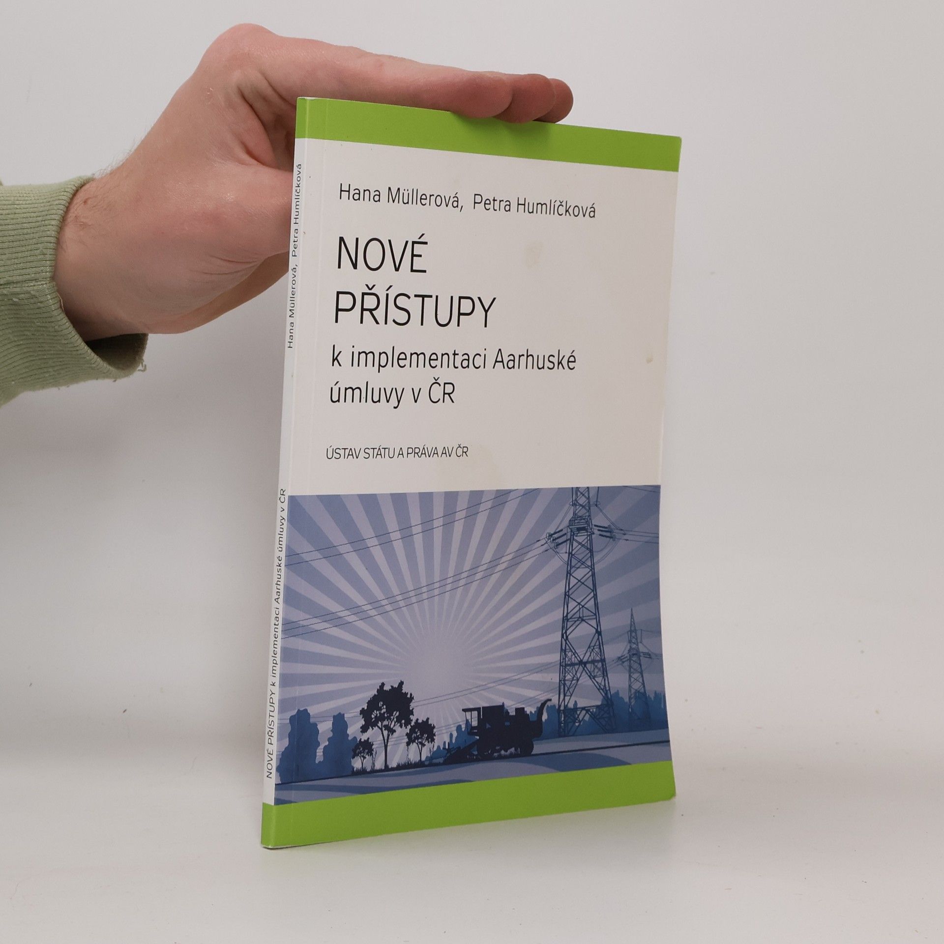 Petra Humlíčková Nové přístupy k implementaci Aarhuské úmluvy v ČR