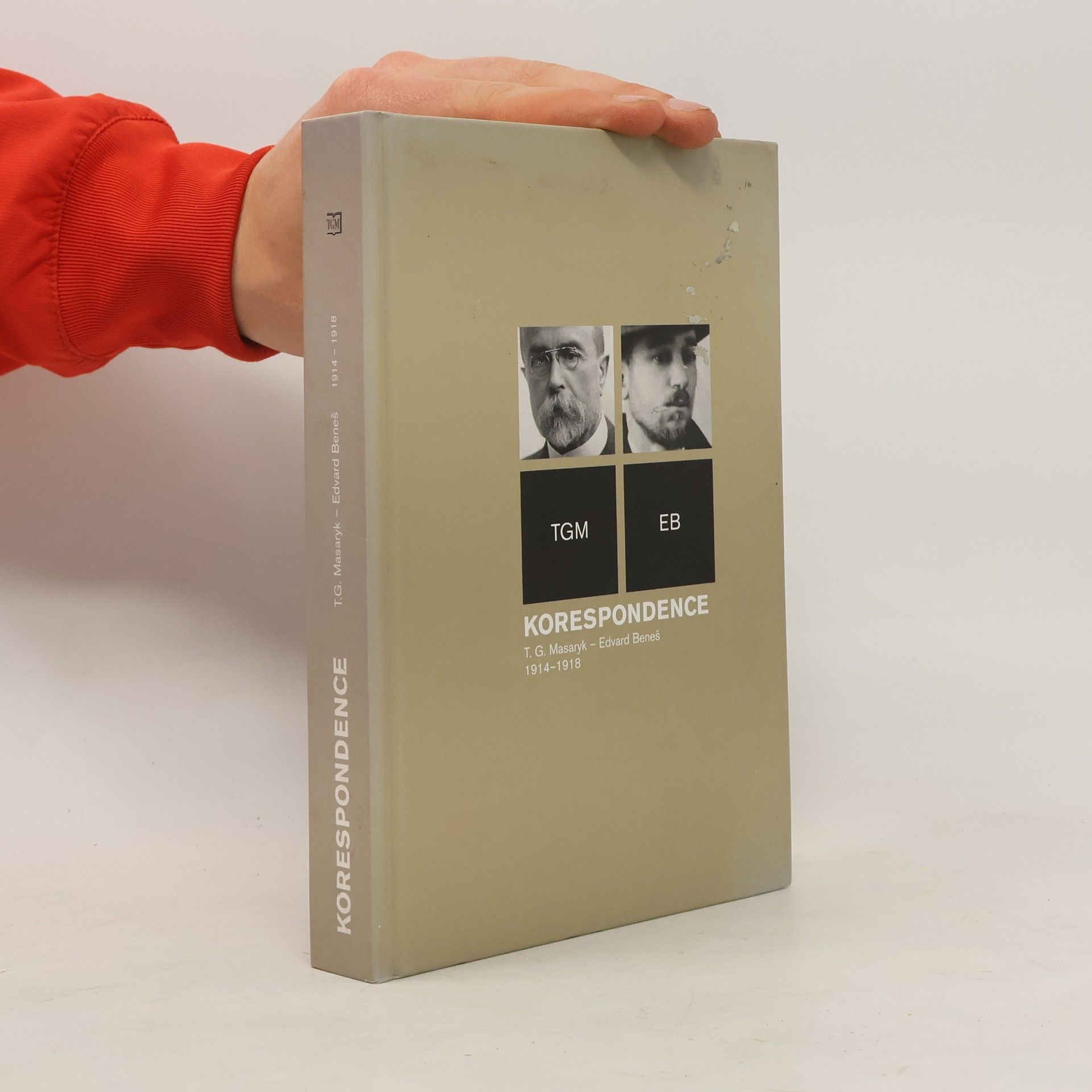 Autorenkollektiv Korespondence T.G. Masaryk - Edvard Beneš, 1914-1918