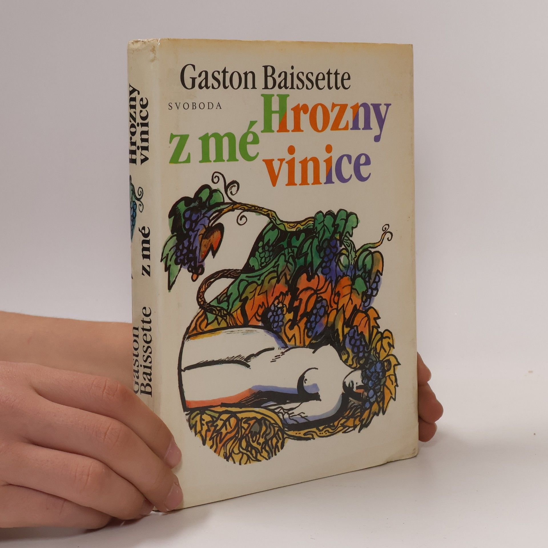 Gaston Baissette Hrozny z mé vinice